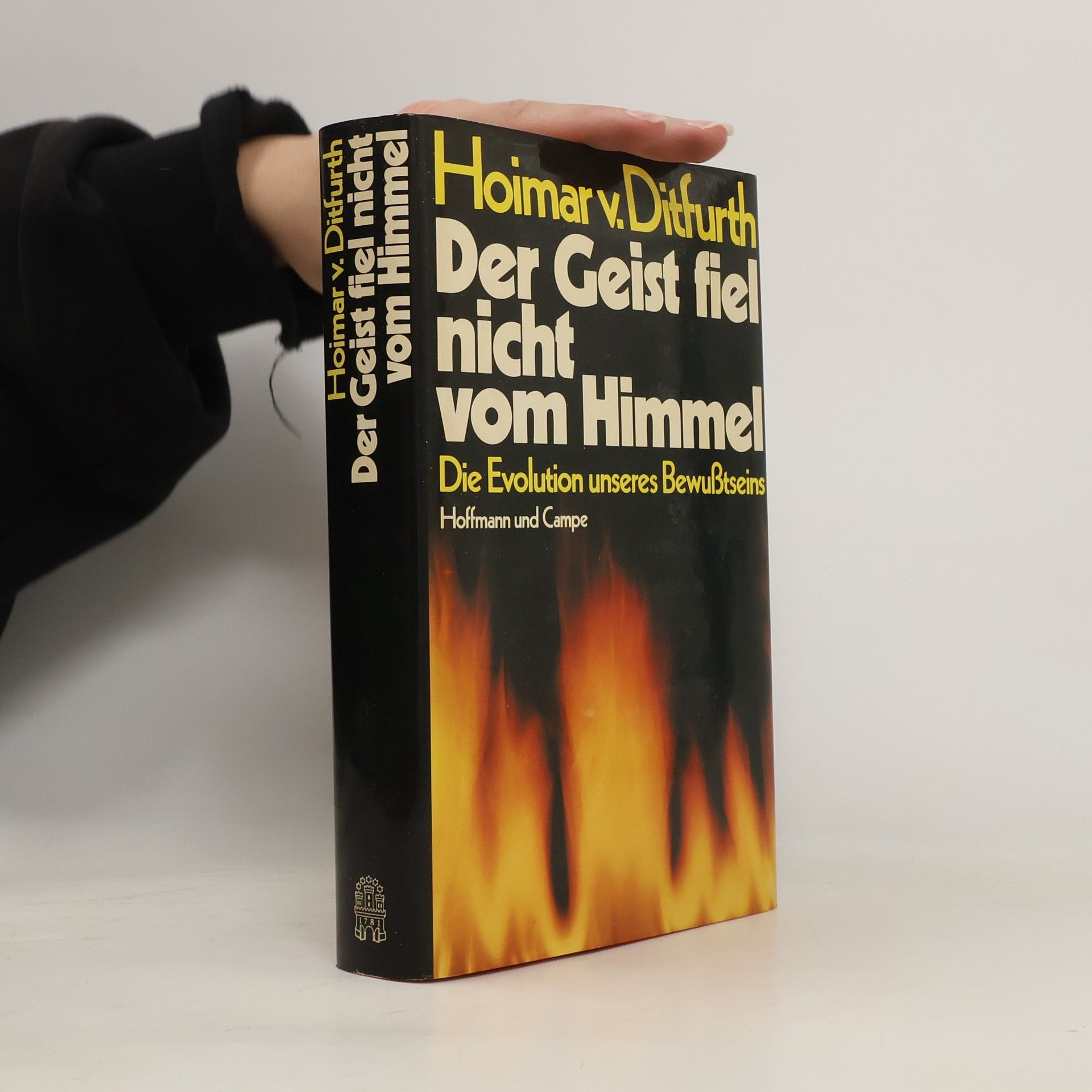 Hoimar von Ditfurth Der Geist fiel nicht vom Himmel