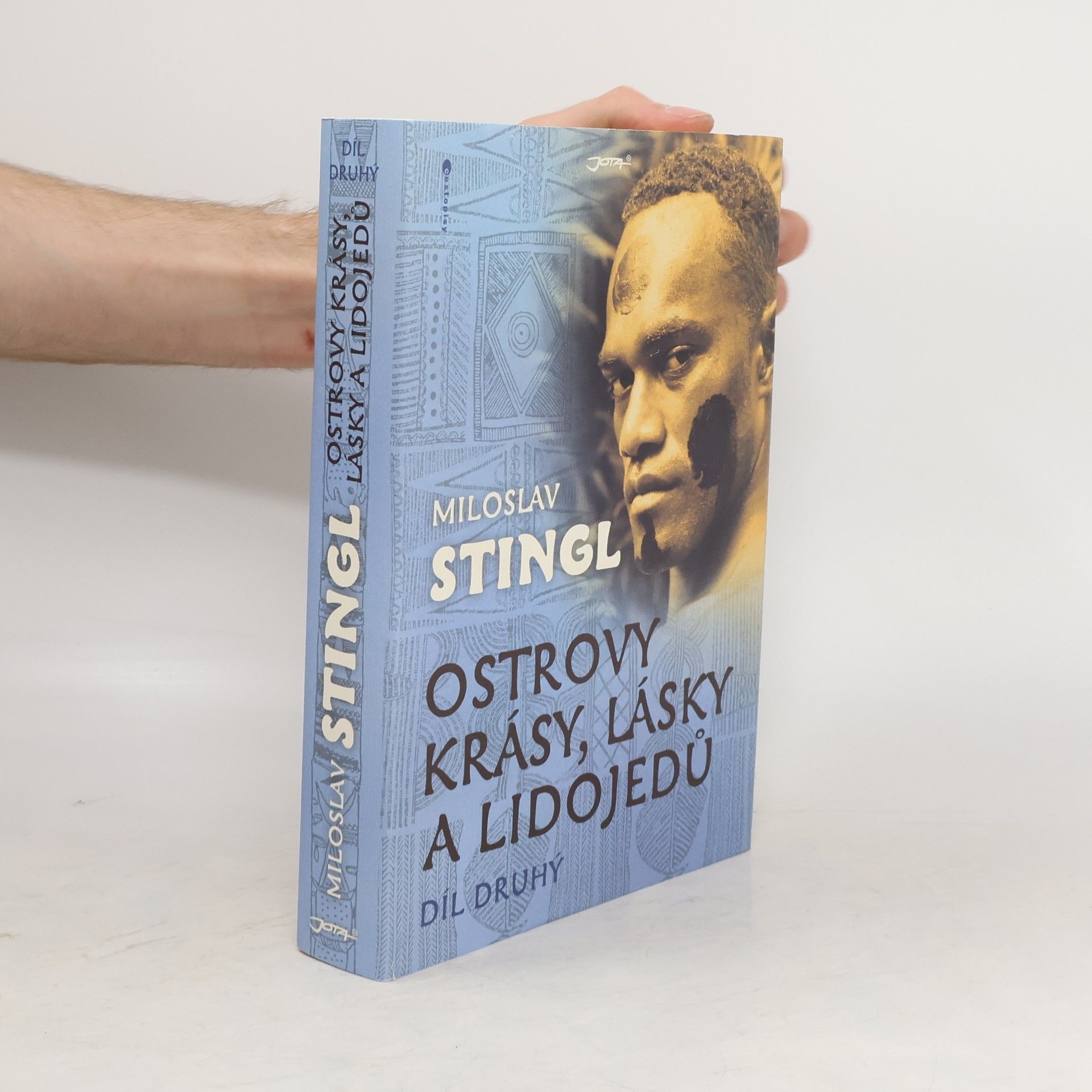 Miloslav Stingl Ostrovy krásy, lásky a lidojedů. Díl druhý