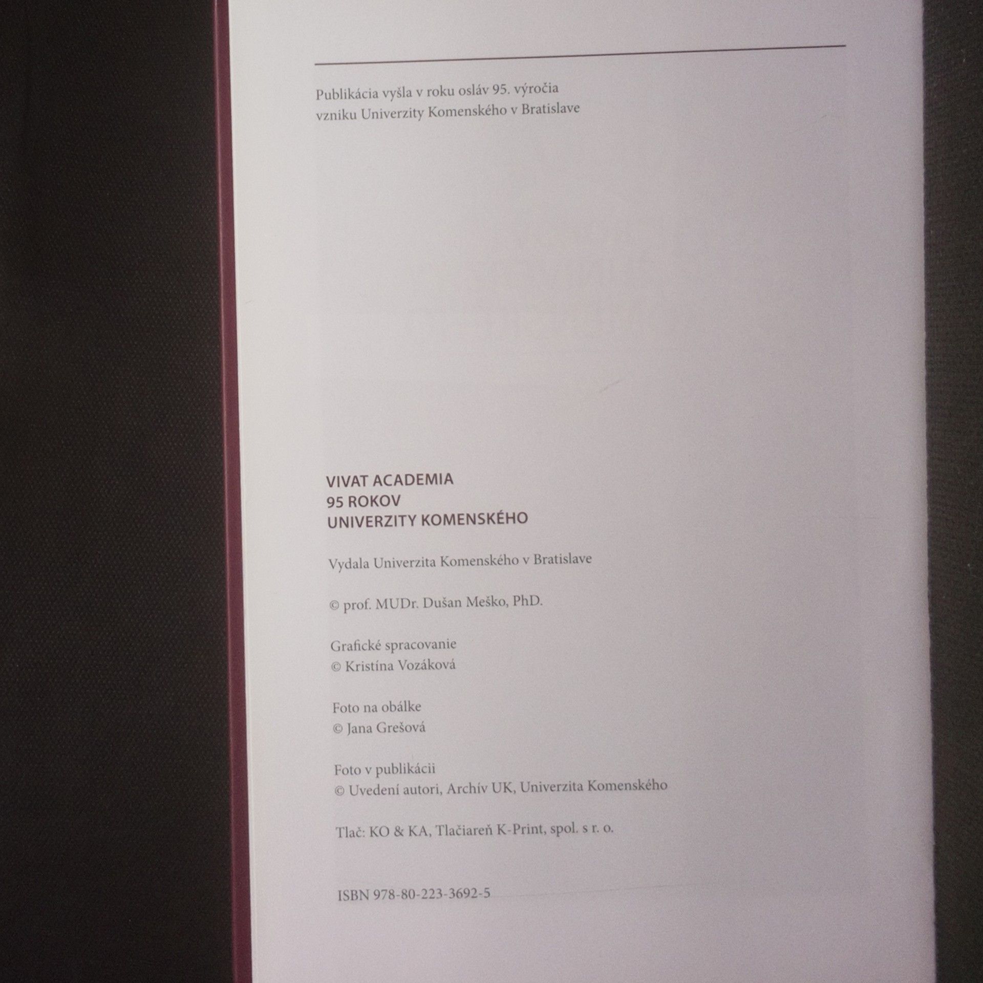 Dušan Meško Vivat Academia : 95 rokov Univerzity Komenského