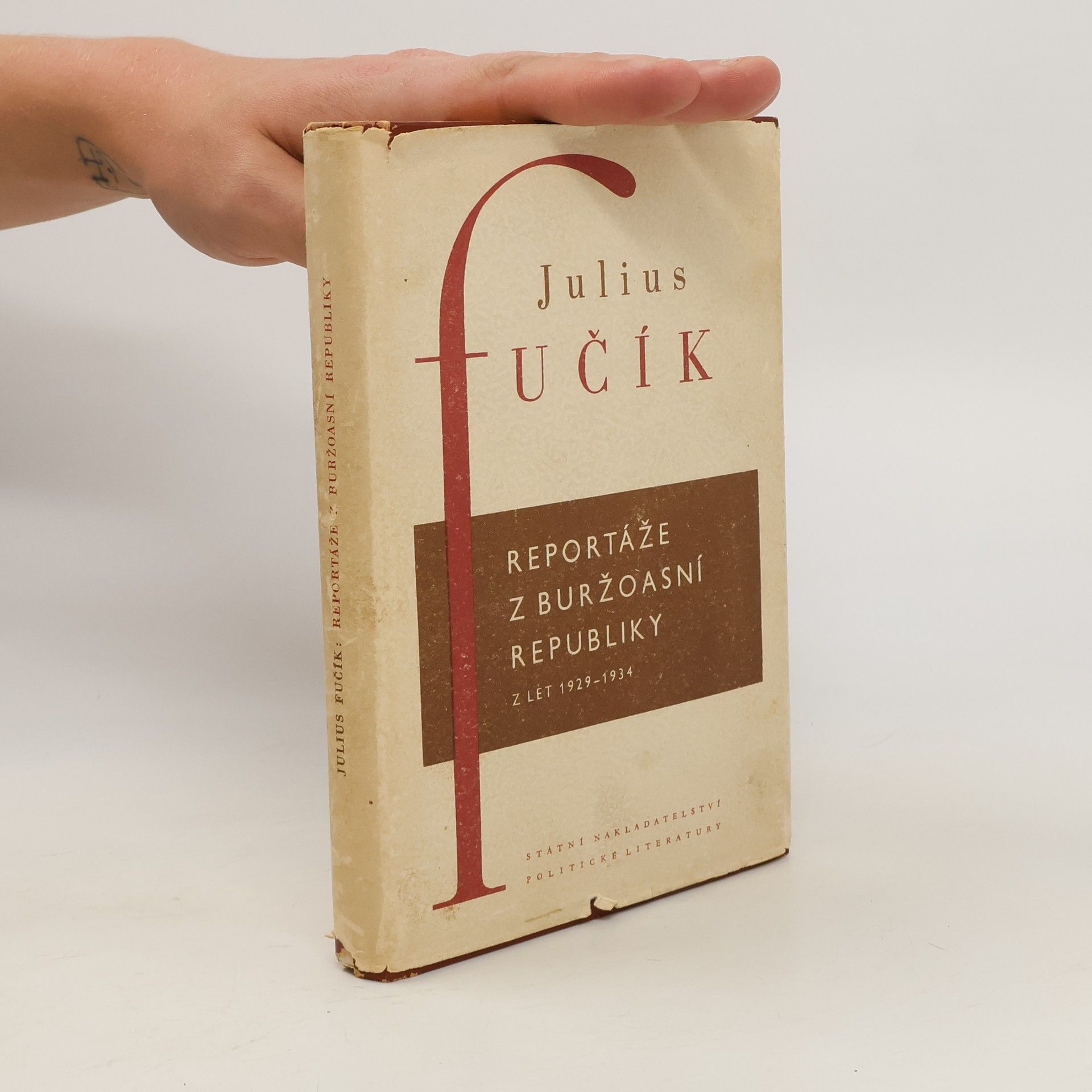 Julius Fučík Reportáže z buržoasní republiky. z let 1929-1934