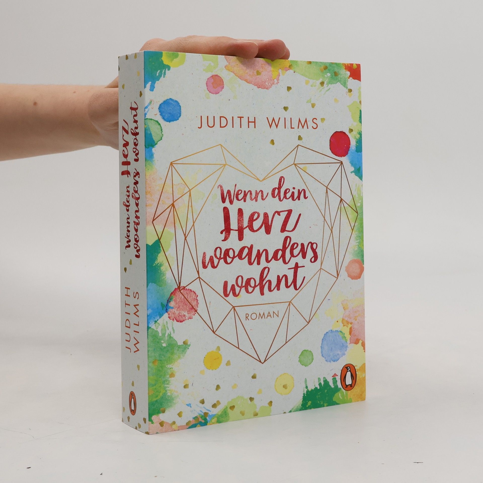 Judith Wilms Wenn dein Herz woanders wohnt