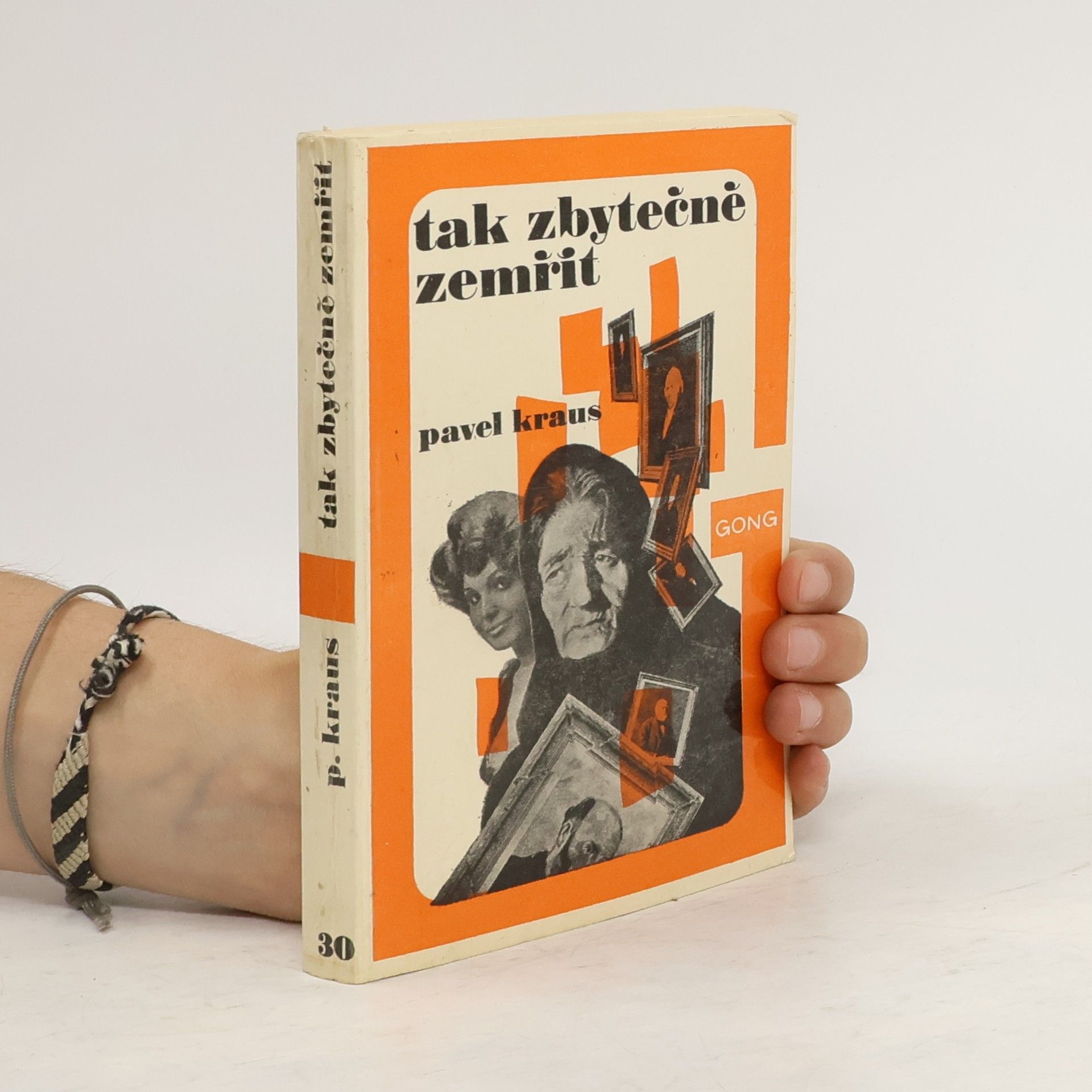 Pavel Kraus Tak zbytečně zemřít