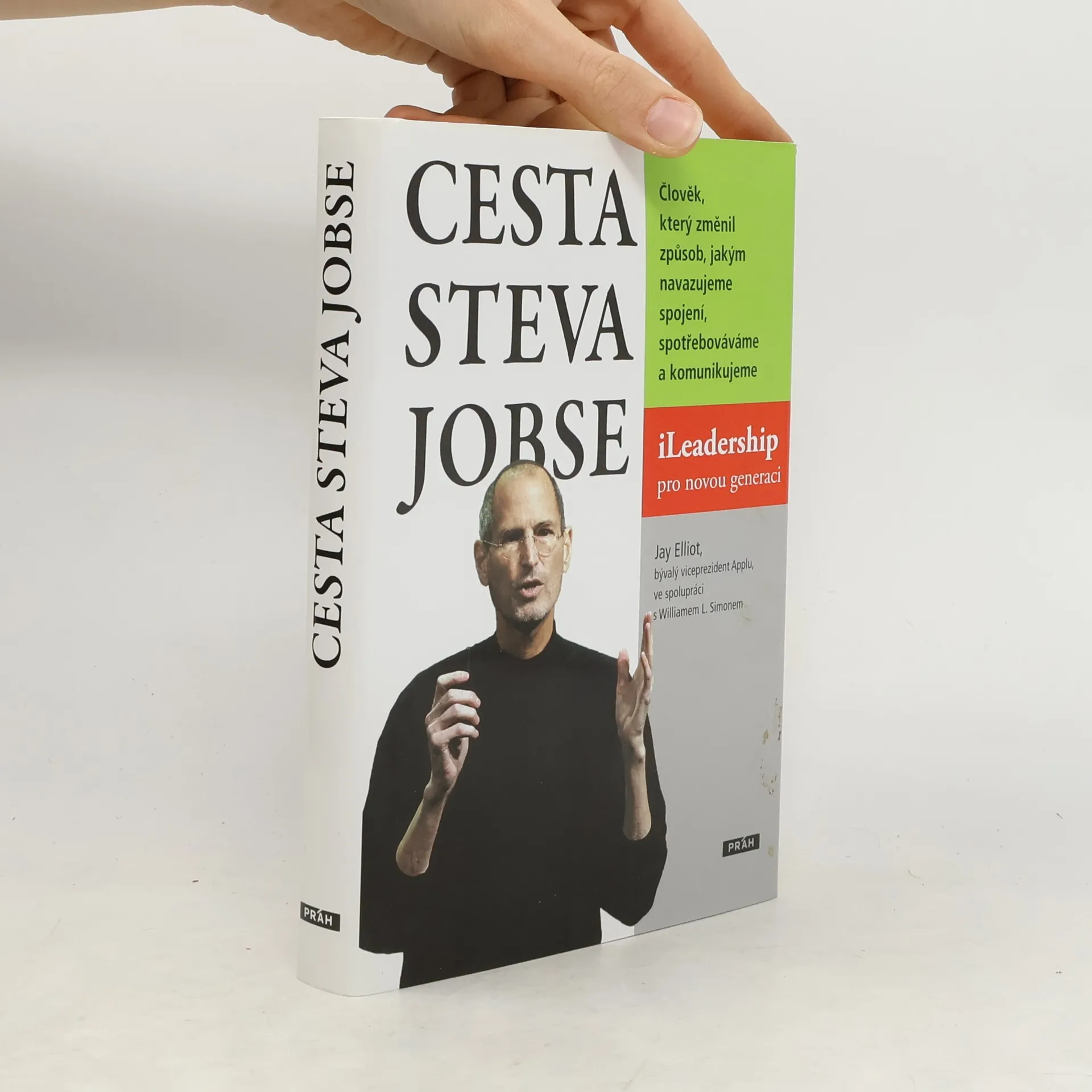 Cesta Steva Jobse: ILeadership pro novou generaci | Kniha | pevná | Jay Elliot | CS