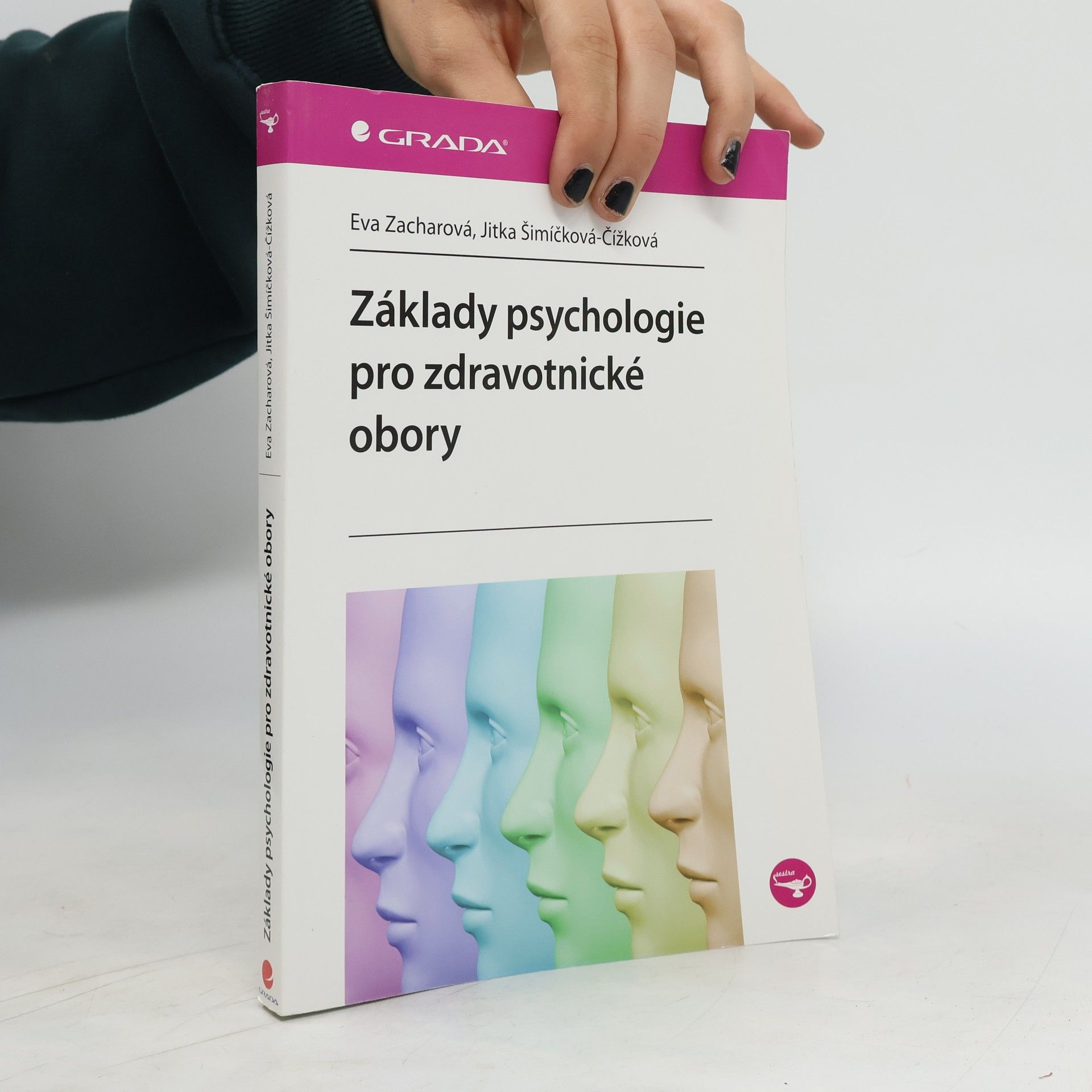 Jitka Šimíčková-Čížková Základy psychologie pro zdravotnické obory