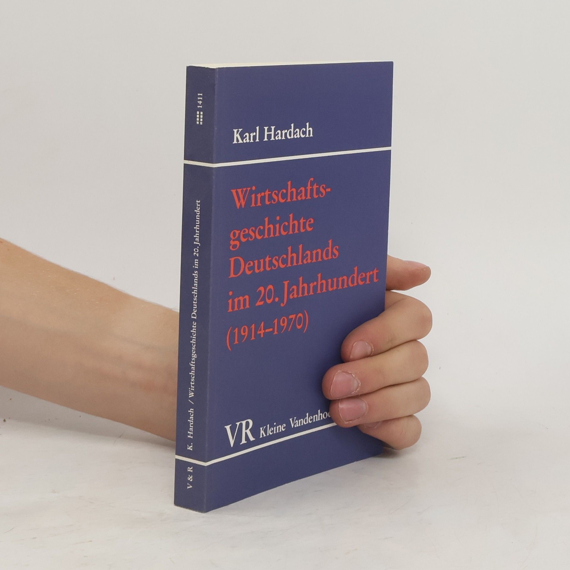 Karl Hardach Wirtschaftsgeschichte Deutschlands im 20. [zwanzigsten] Jahrhundert