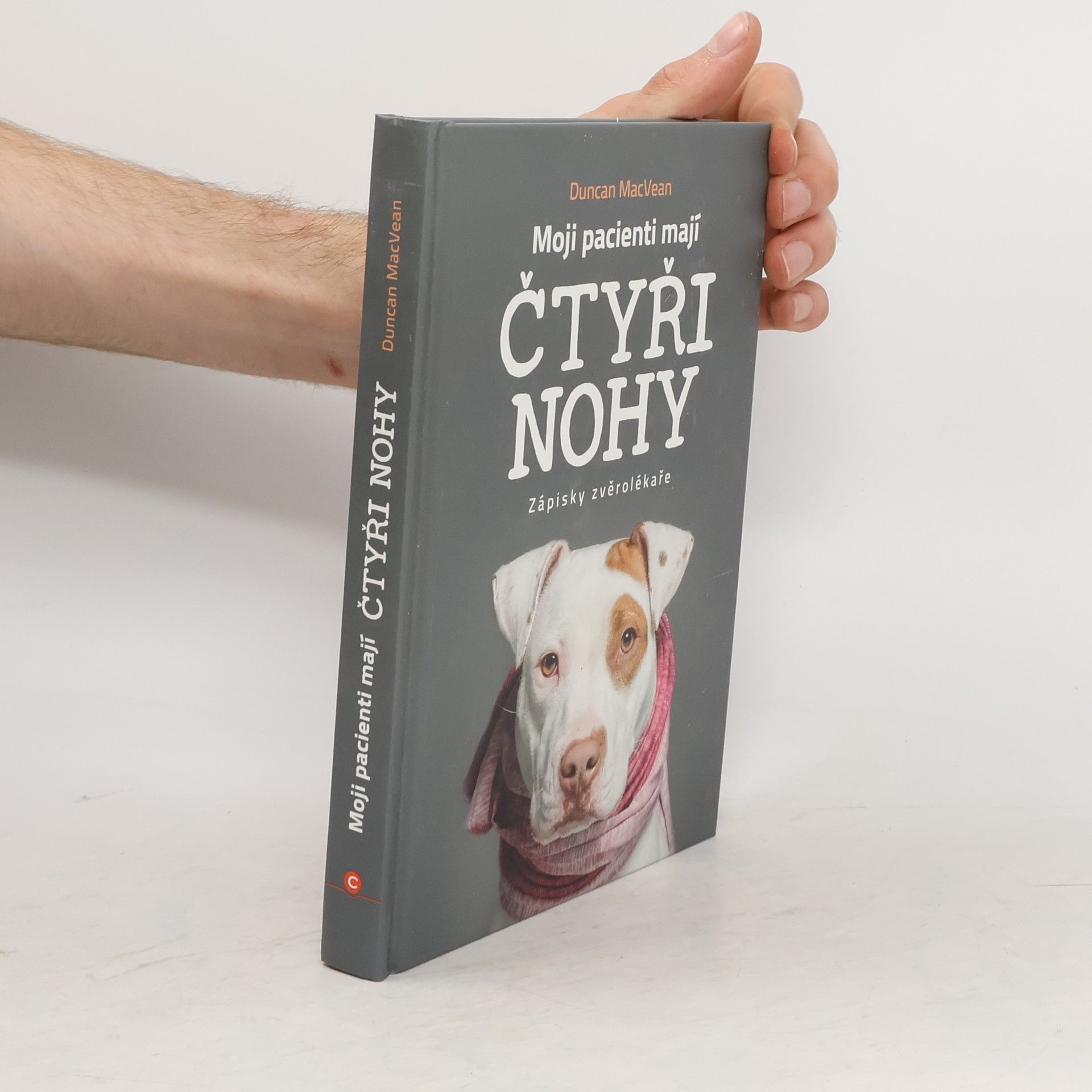 Duncan MacVean Moji pacienti mají čtyři nohy - Zápisky zvěrolékaře