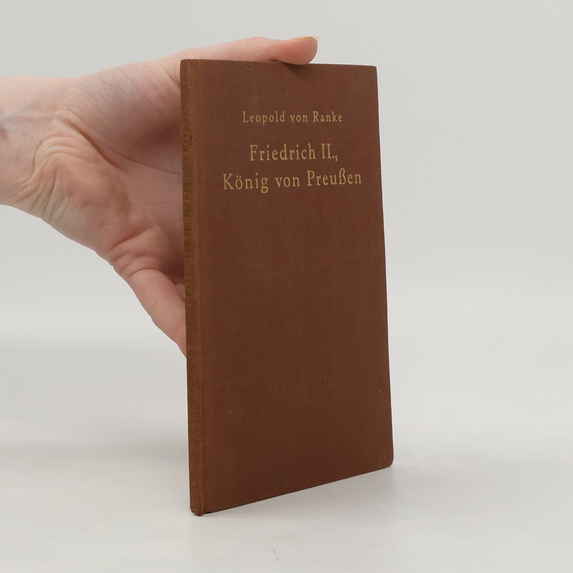 Leopold von Ranke Friedrich II, König von Preußen