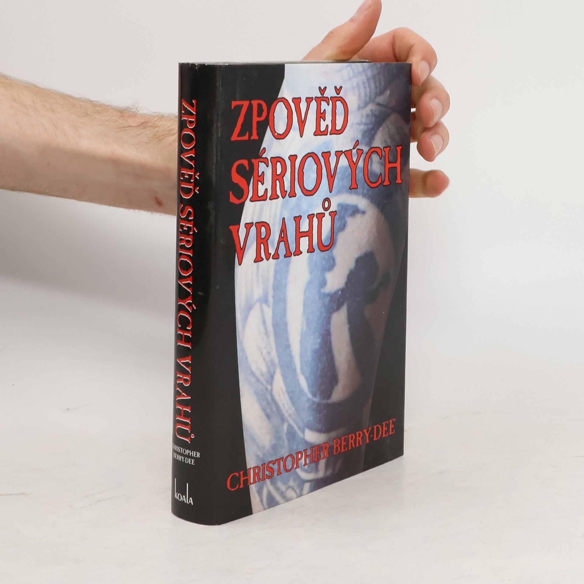 Christopher Berry-Dee Zpověď sériových vrahů