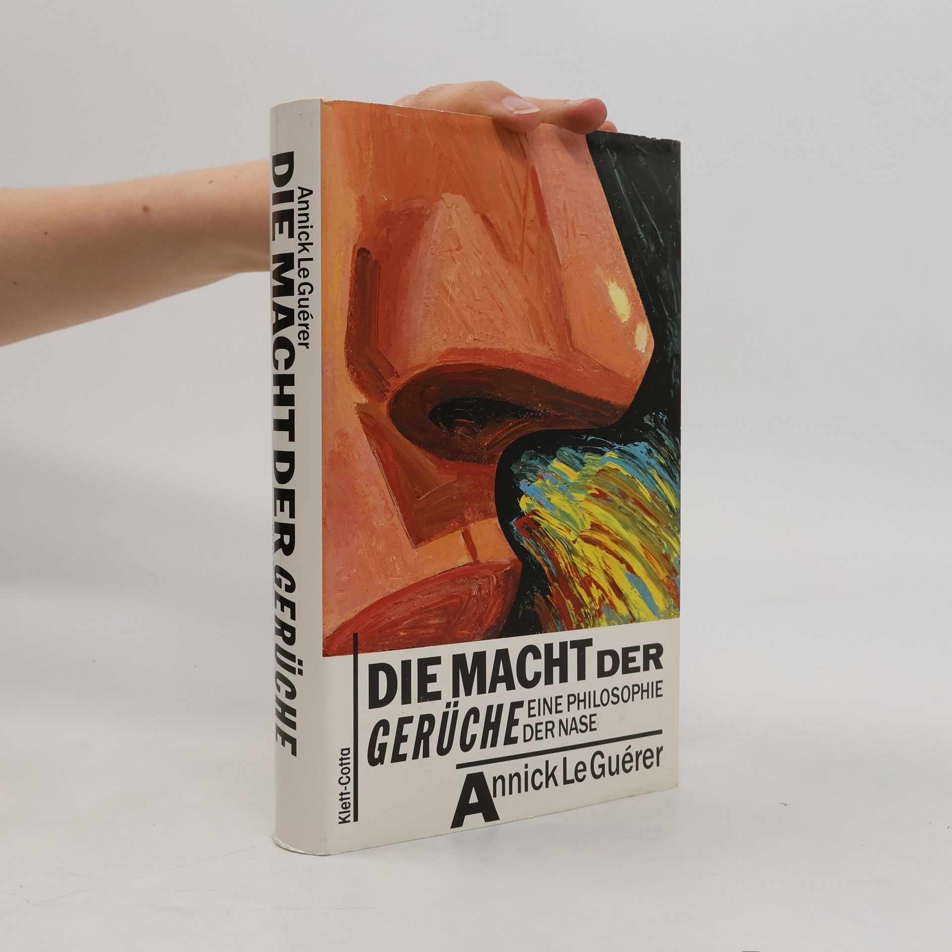 Annik Le Gue rer Die Macht der Gerüche