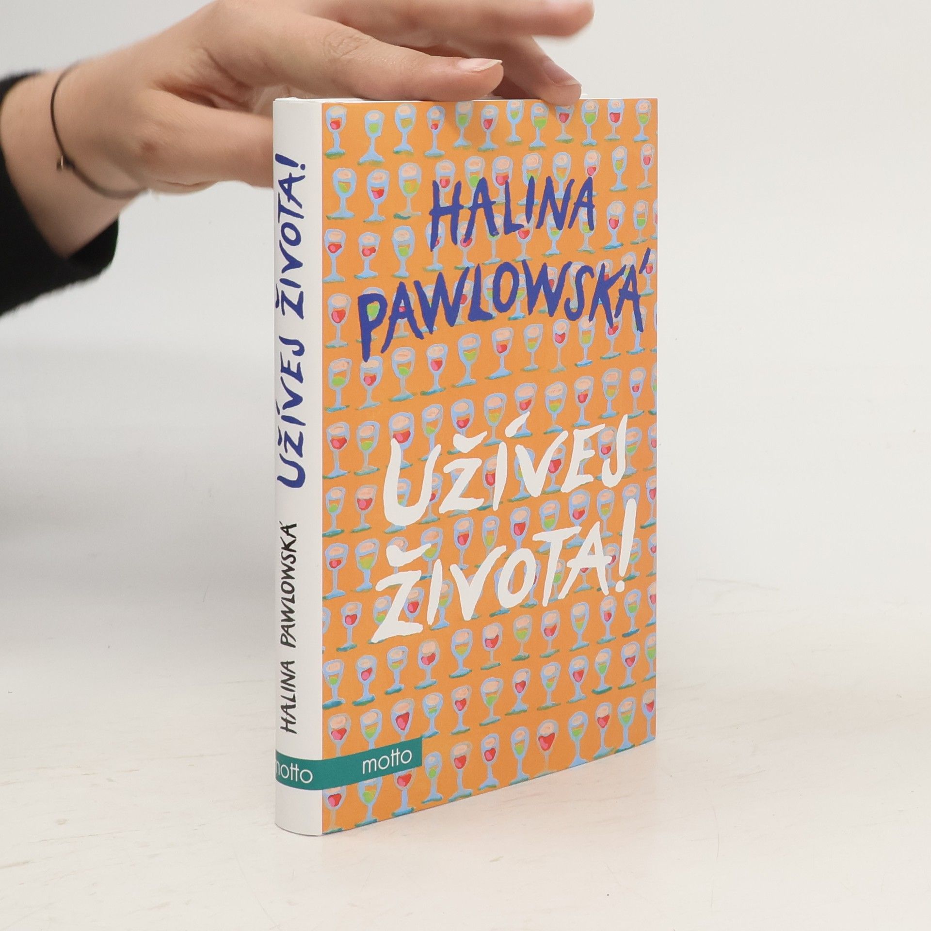 Halina Pawlowská Užívej života!