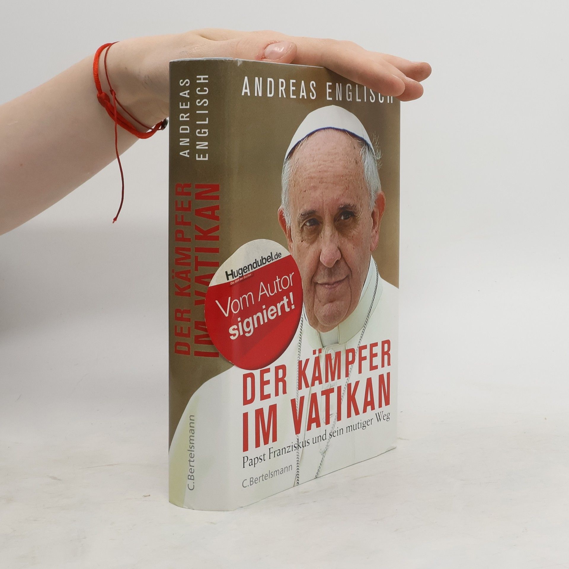 Andreas Englisch Der Kämpfer im Vatikan