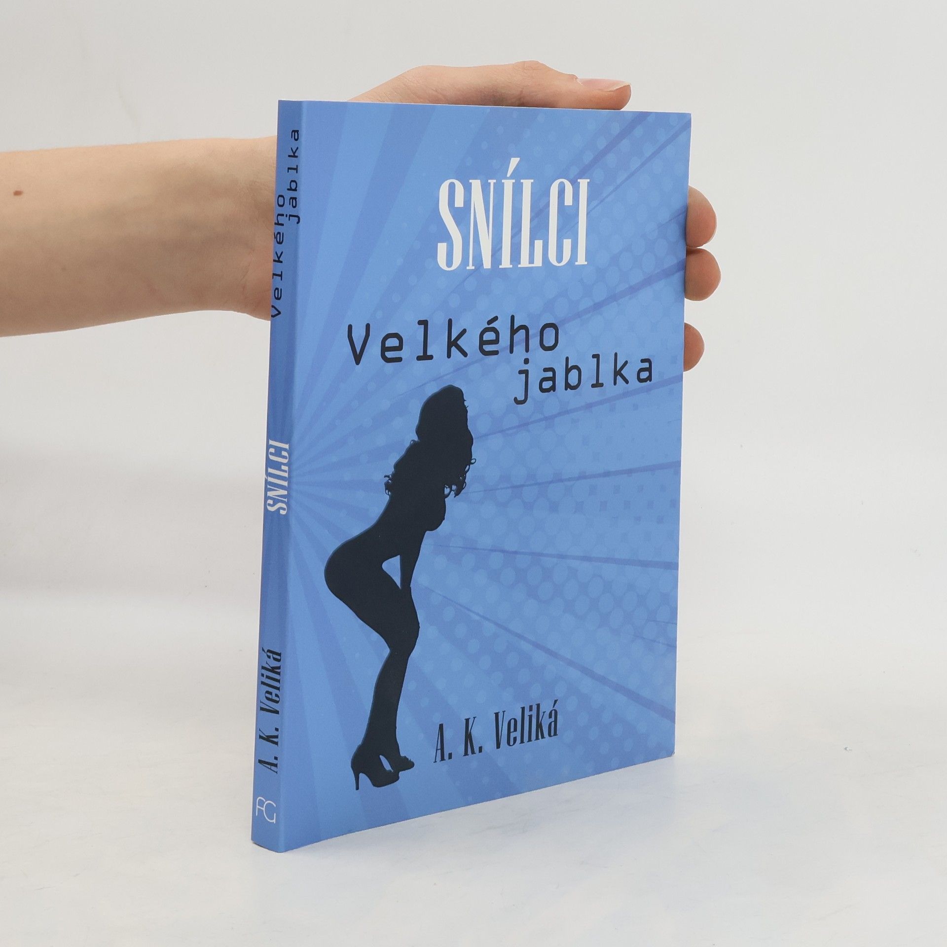 A. K. Veliká Snílci Velkého jablka