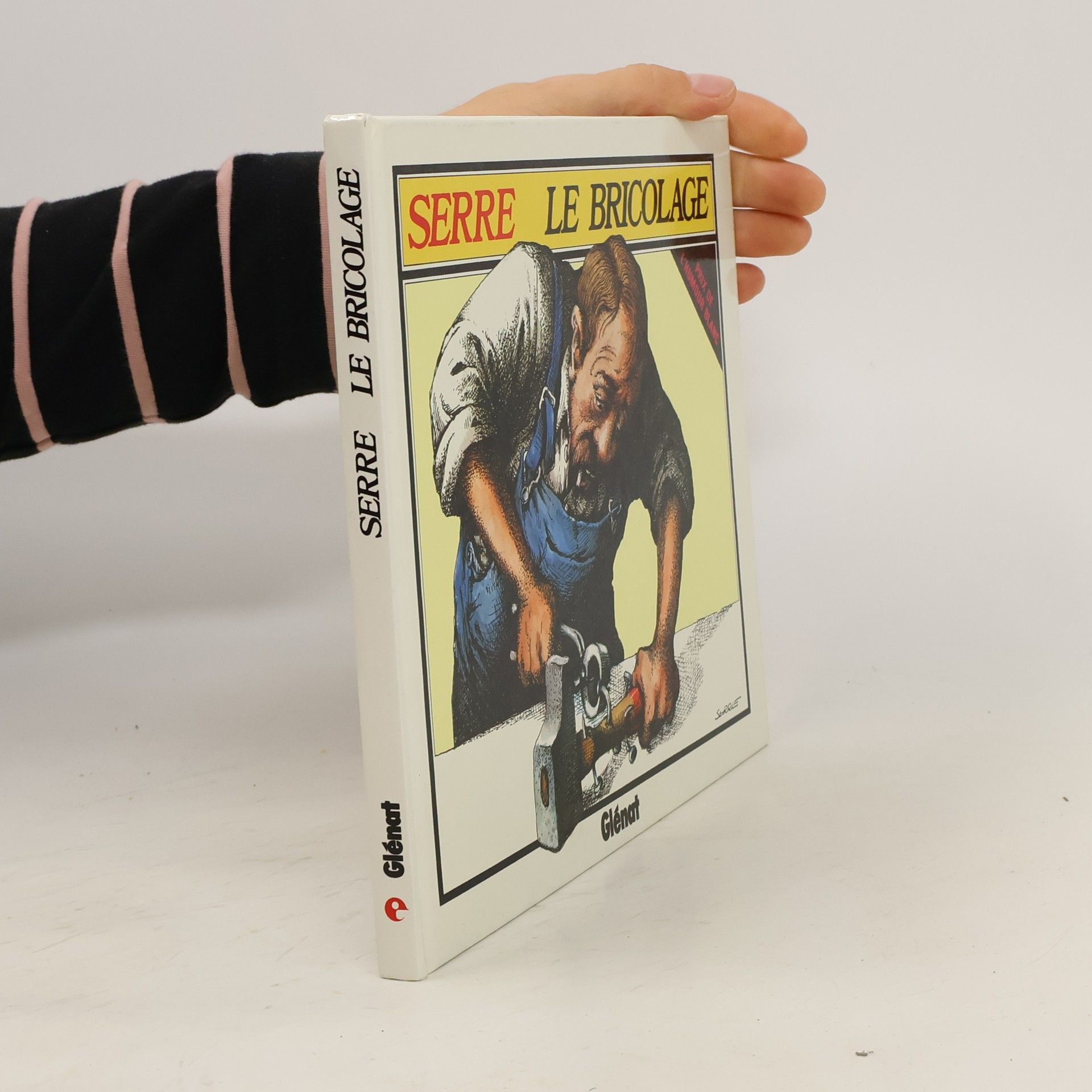 Claude Serre Le bricolage