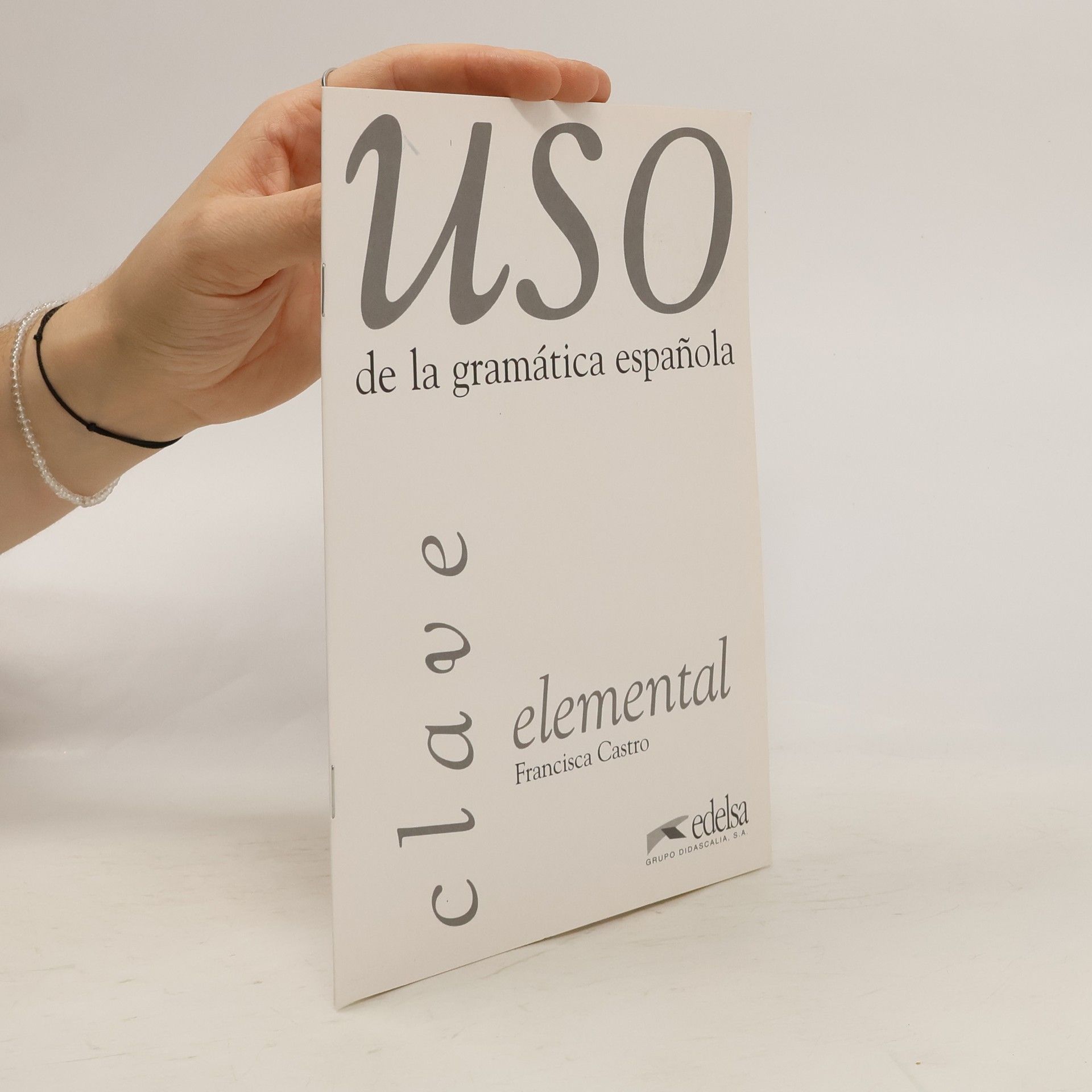 Francisca Castro Viudez Uso de la gramática espaňola