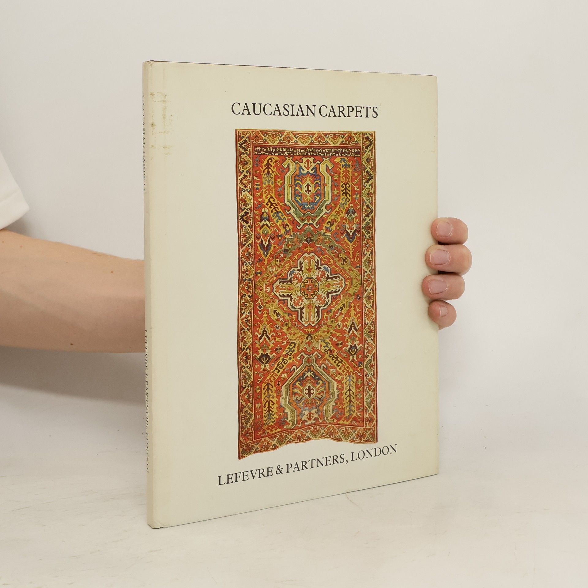 Jean Lefe vre Caucasian Carpets from the 17th to the 19th Century