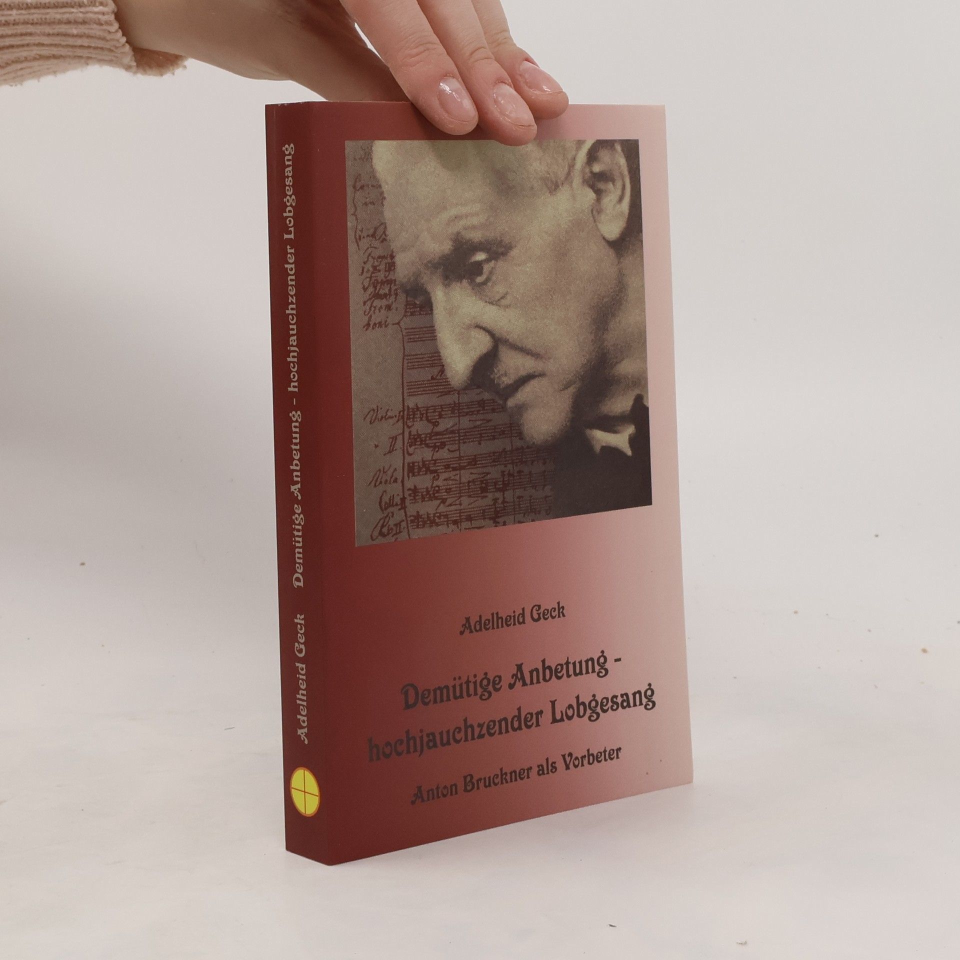 Adelheid Geck-Böttger Demütige Anbetung - hochjauchzender Lobgesang