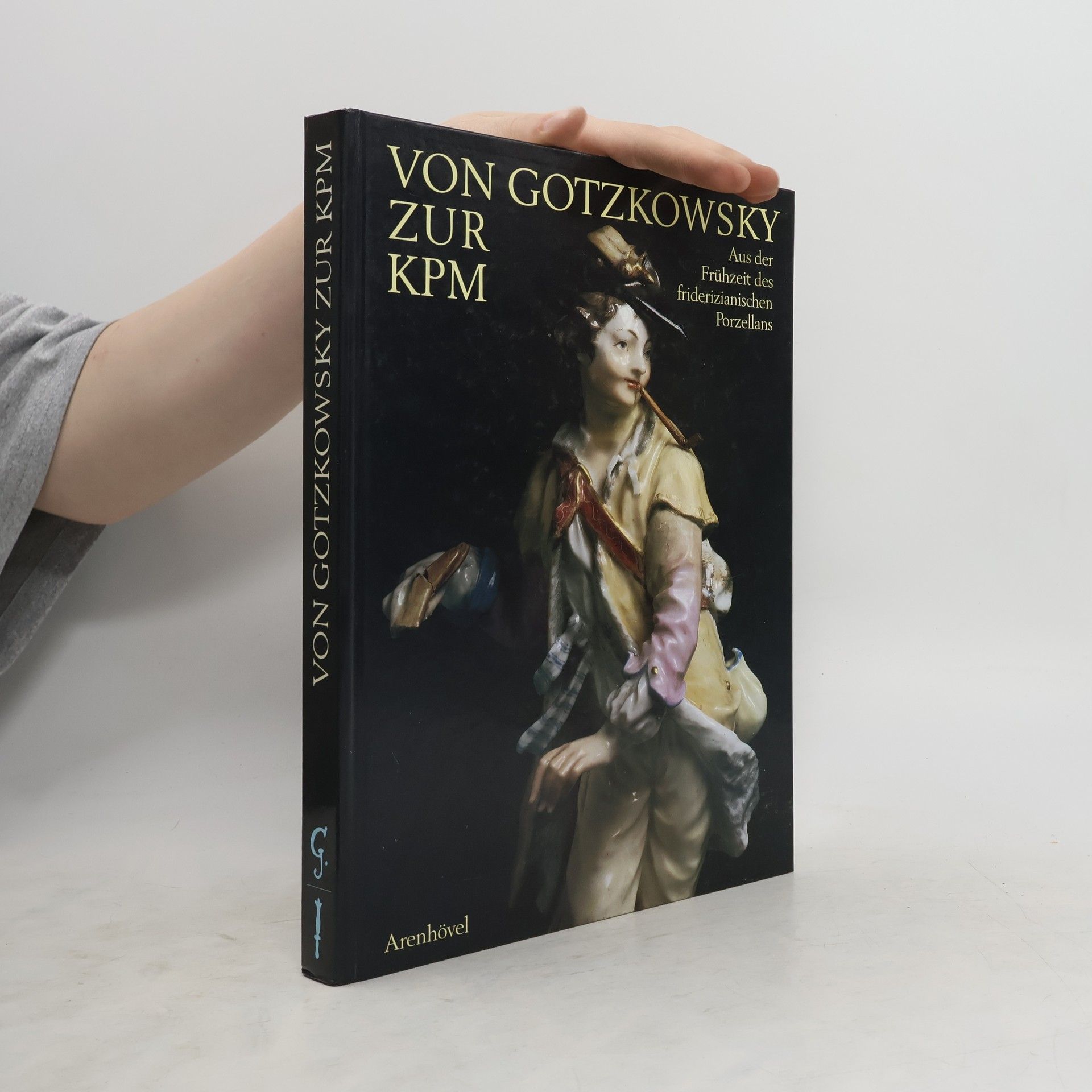 Winfried Baer Von Gotzkowsky zur KPM