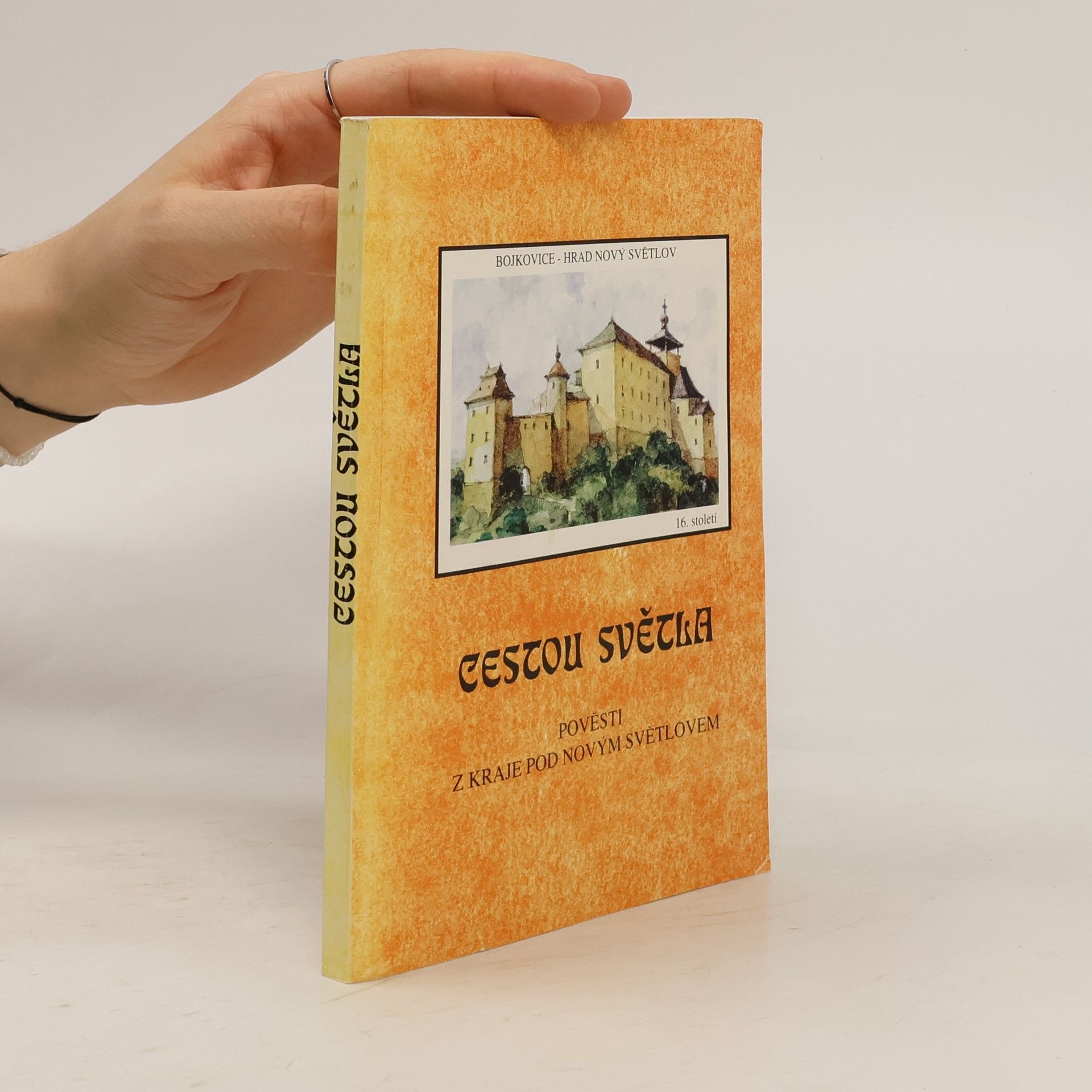 Cestou světla; pověsti z kraje pod Novým Světlovem