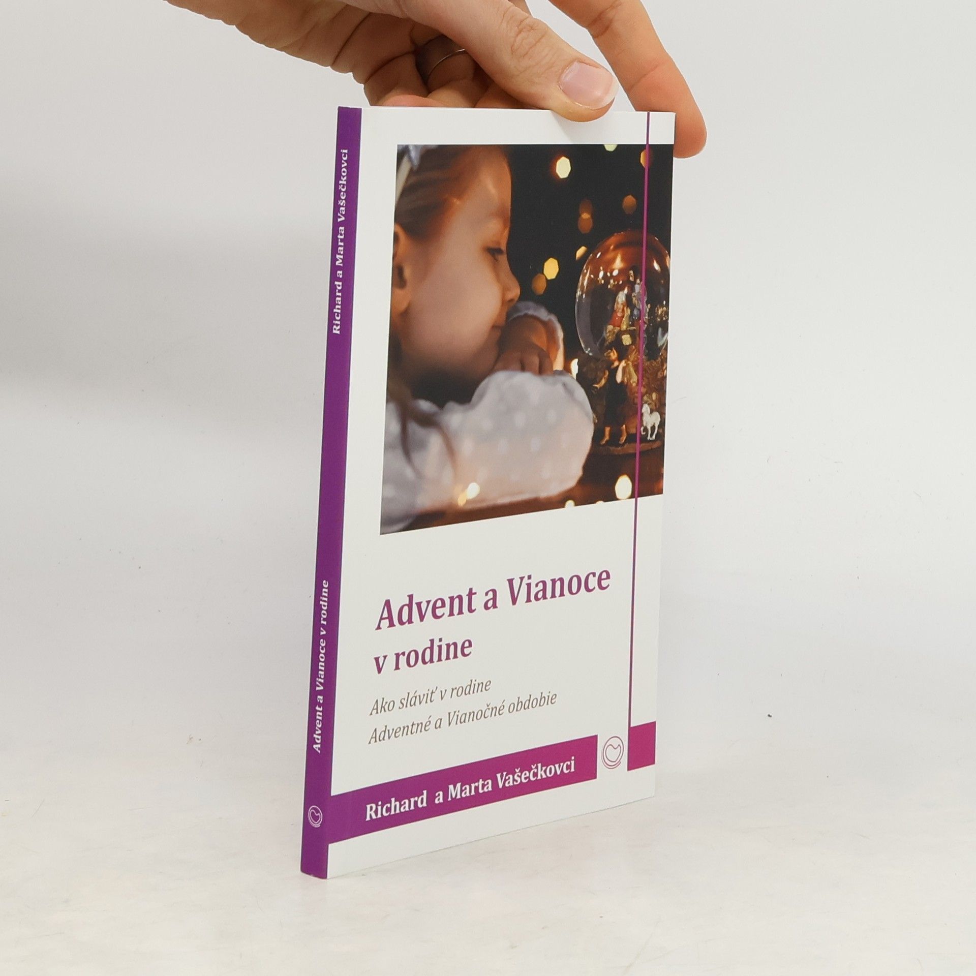 Richard a Marta Vašečkovci Advent a Vianoce v rodine