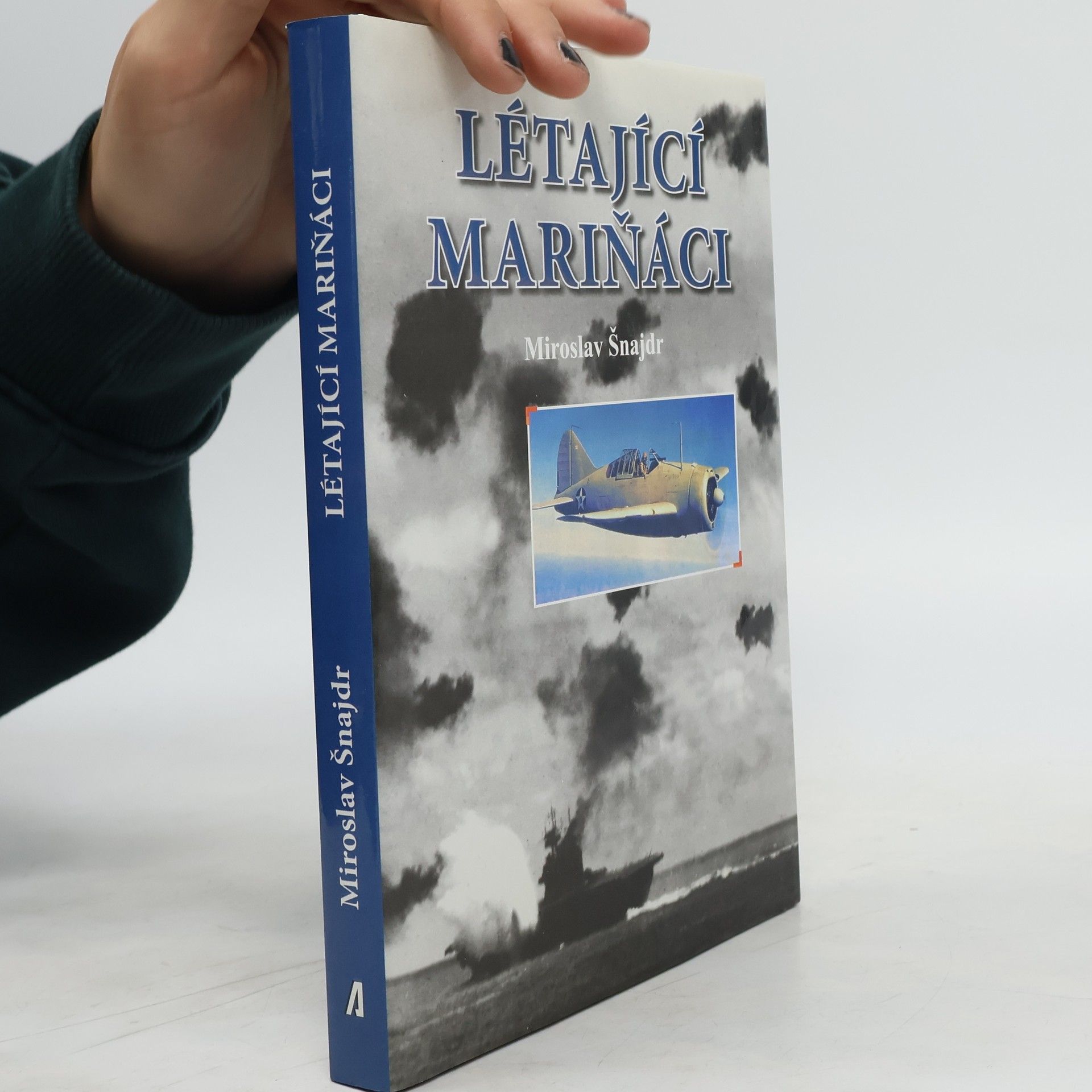 Miroslav Šnajdr Létající mariňáci