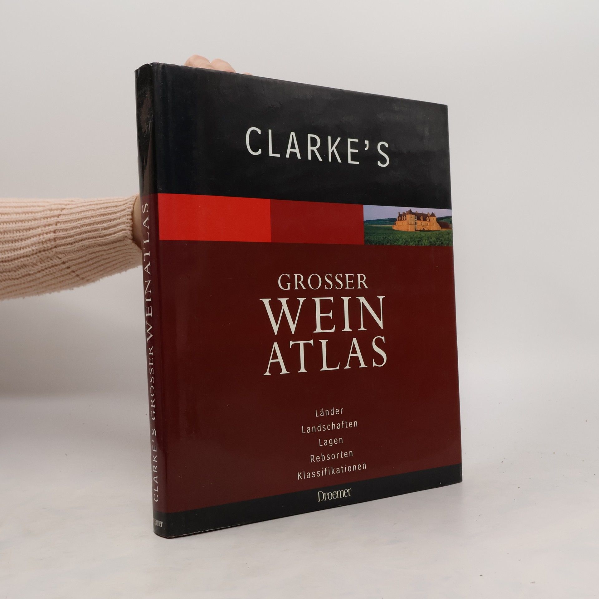 Oz Clarke Clarke's großer  Wein-Atlas