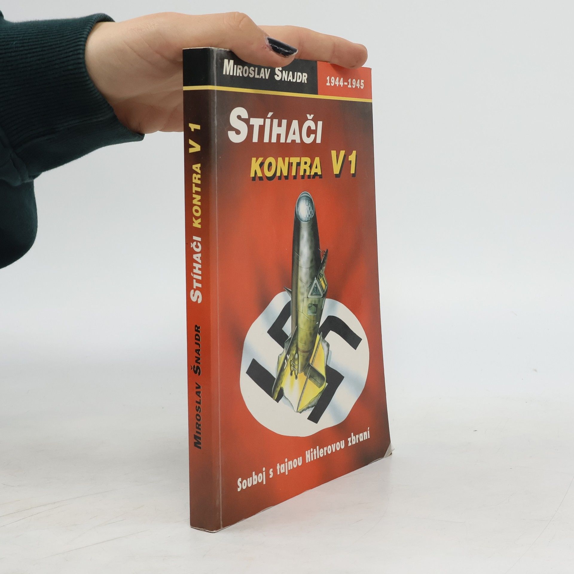 Miroslav Šnajdr Stíhači kontra V1