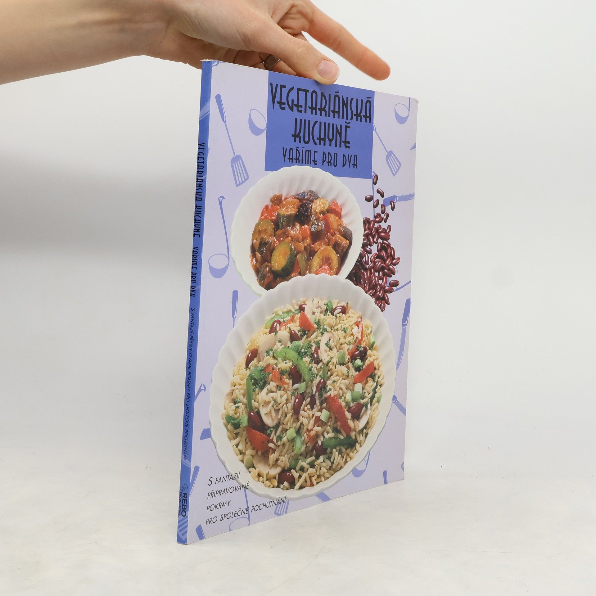 Collectif d'auteurs Vegetariánská kuchyně : vaříme pro dva