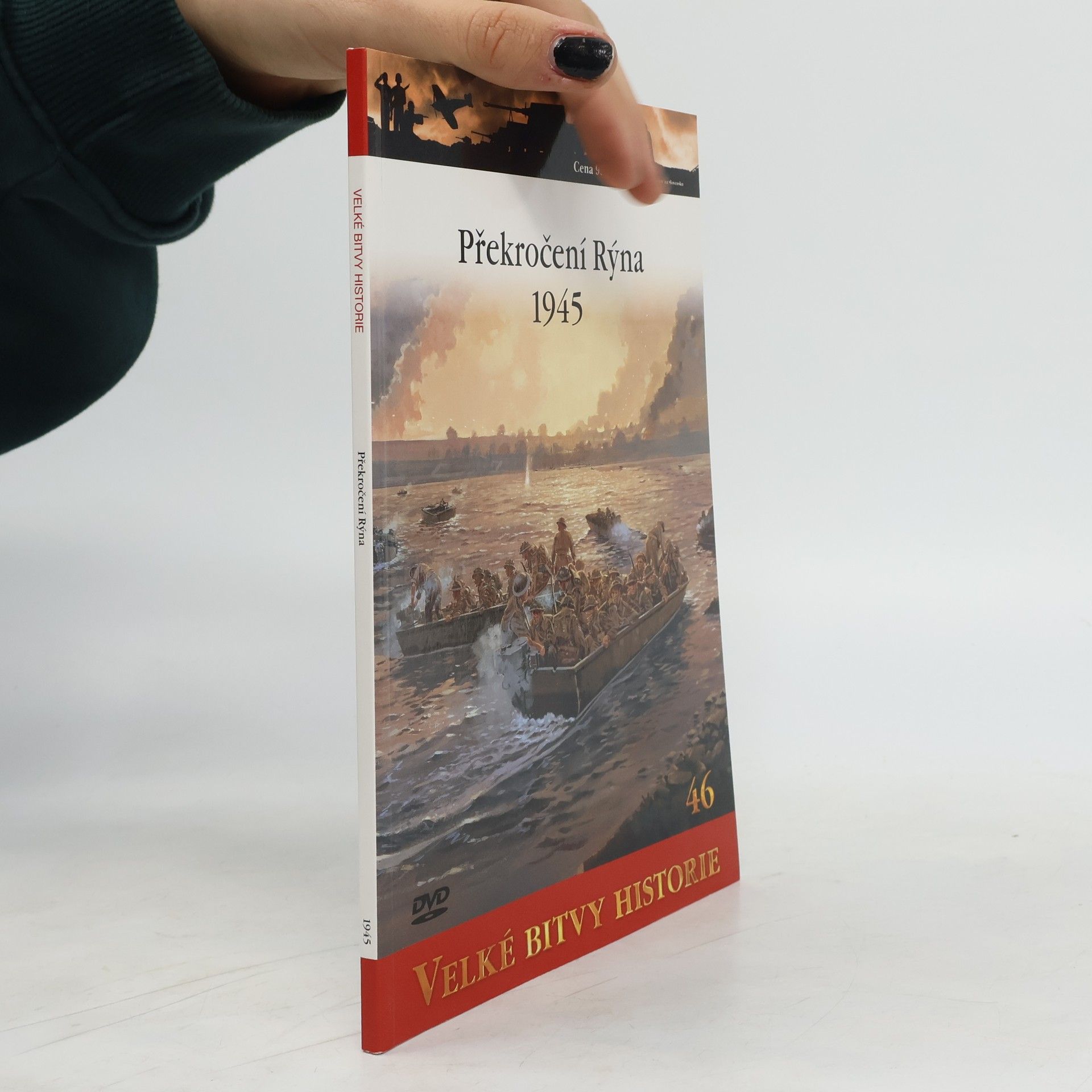 Collectif d'auteurs Velké bitvy historie 46. Překročení Rýna 1945