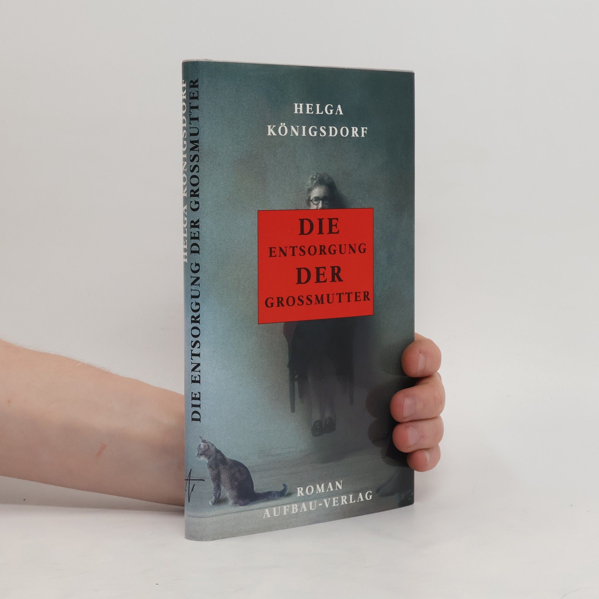 Helga Königsdorf Die Entsorgung der Grossmutter
