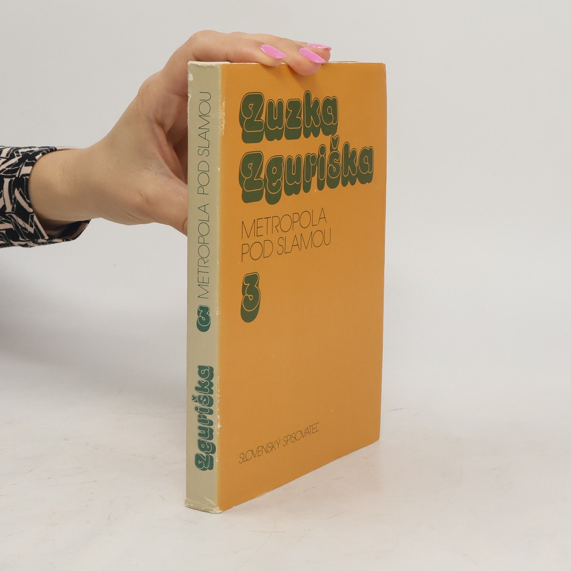 Zuzka Zguriška Metropola pod slamou