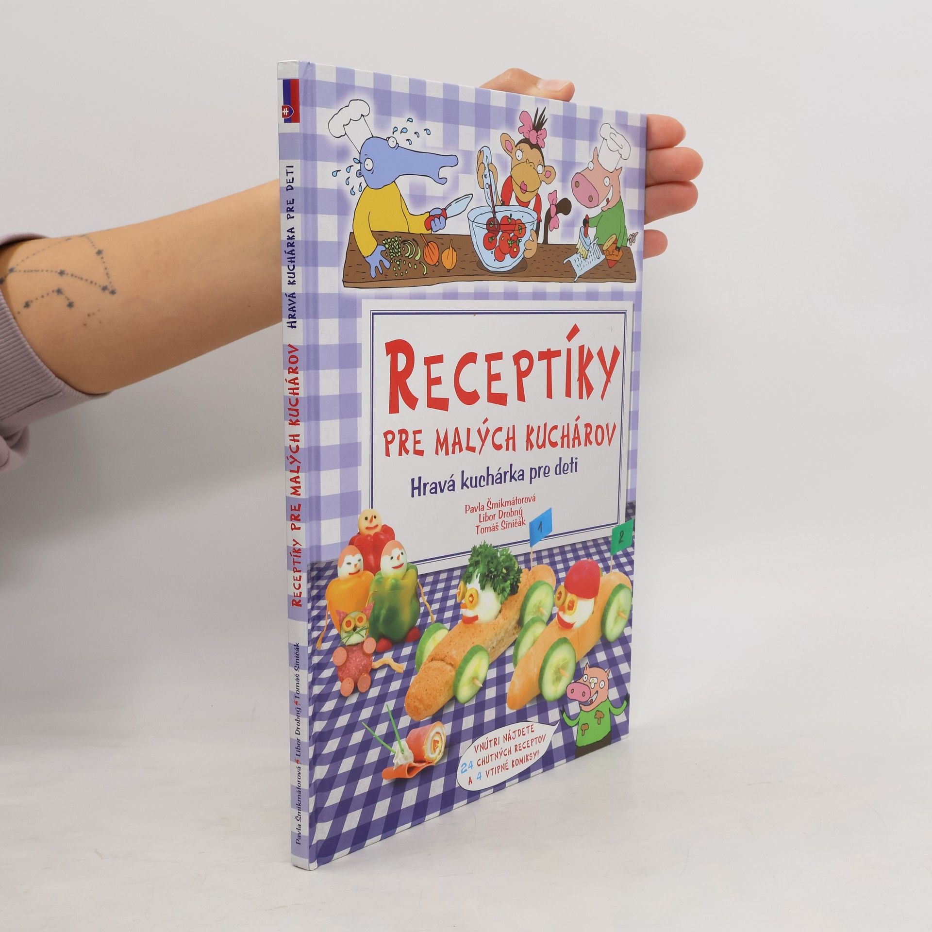 Pavla Šmikmátorová Receptíky pre malých kuchárov. Hravá kuchárka pre deti