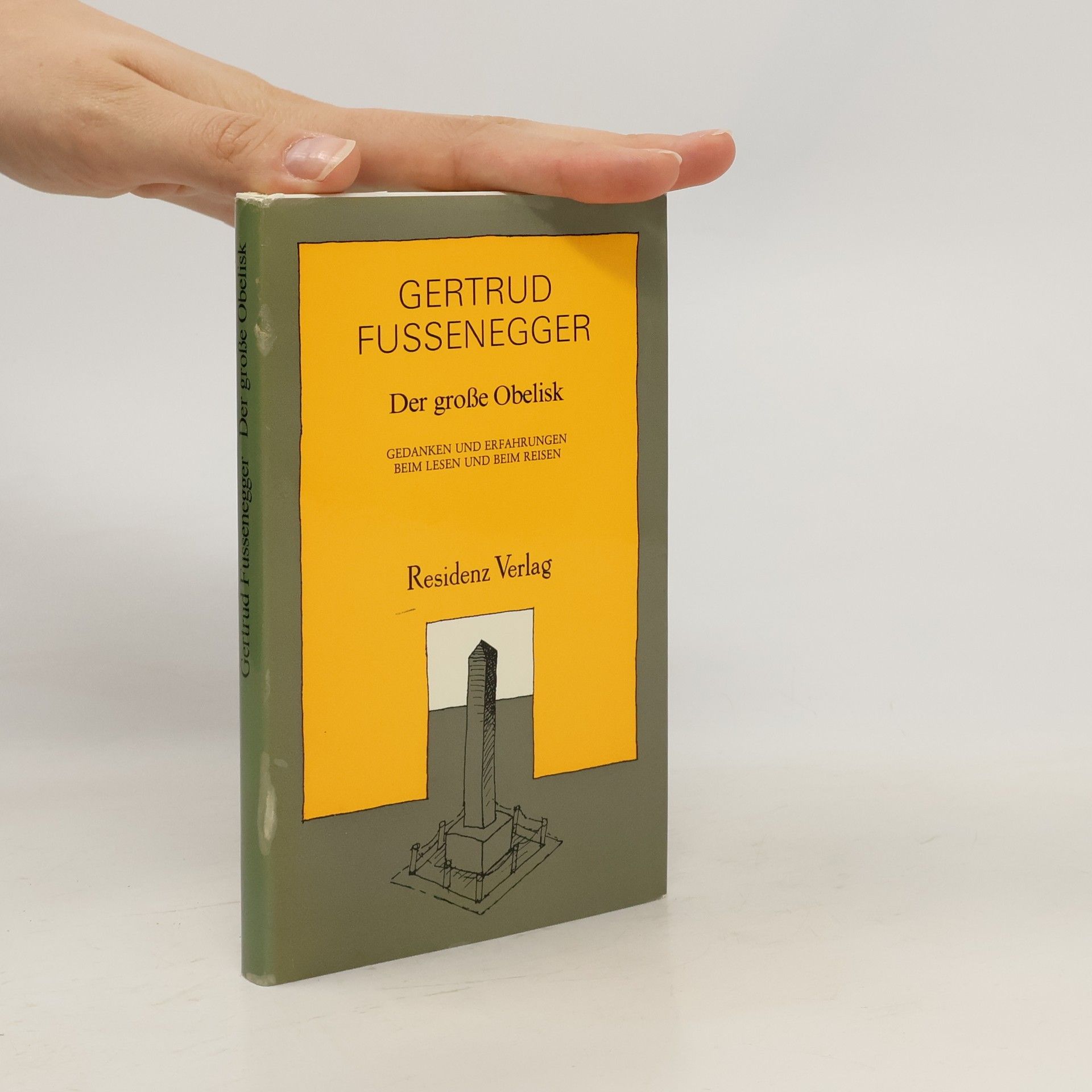 Gertrud Fussenegger Der grosse Obelisk