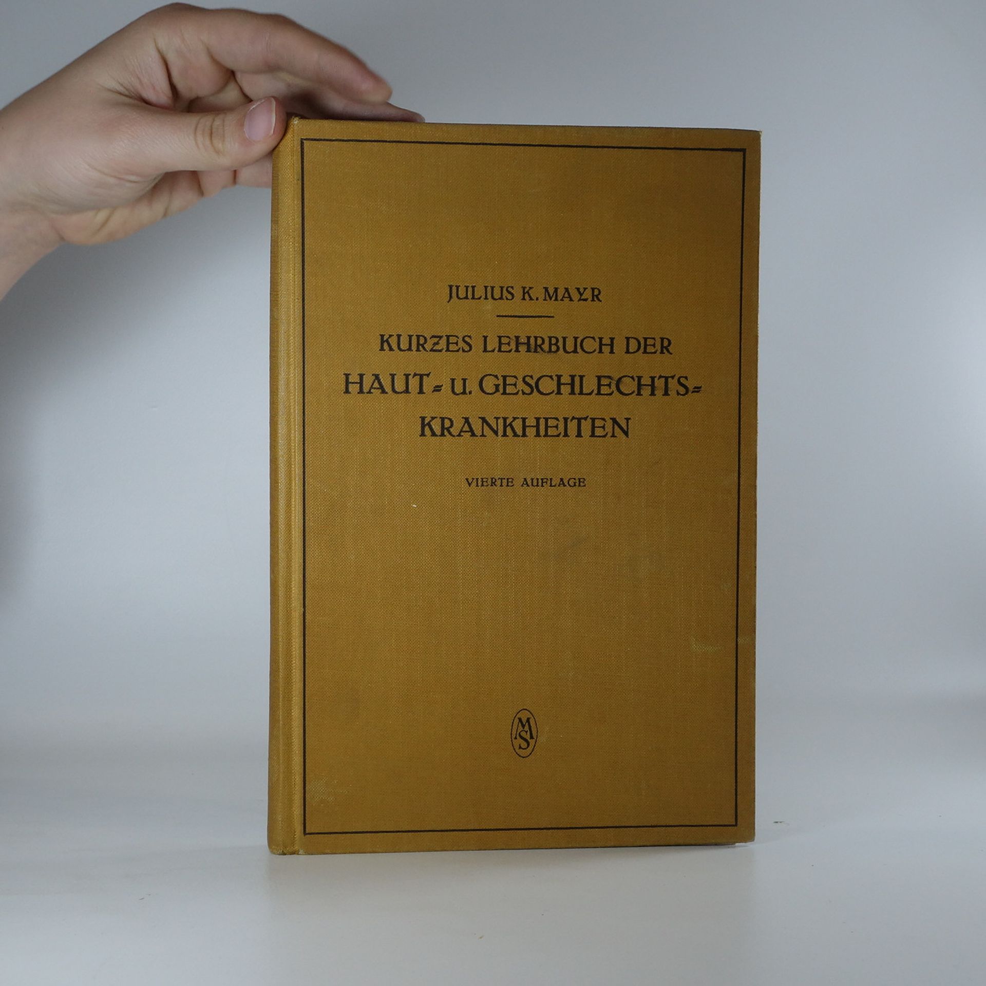 Julius K. Mayr Kurzes Lehrbuch der Haut und Geschlechts Krankheiten
