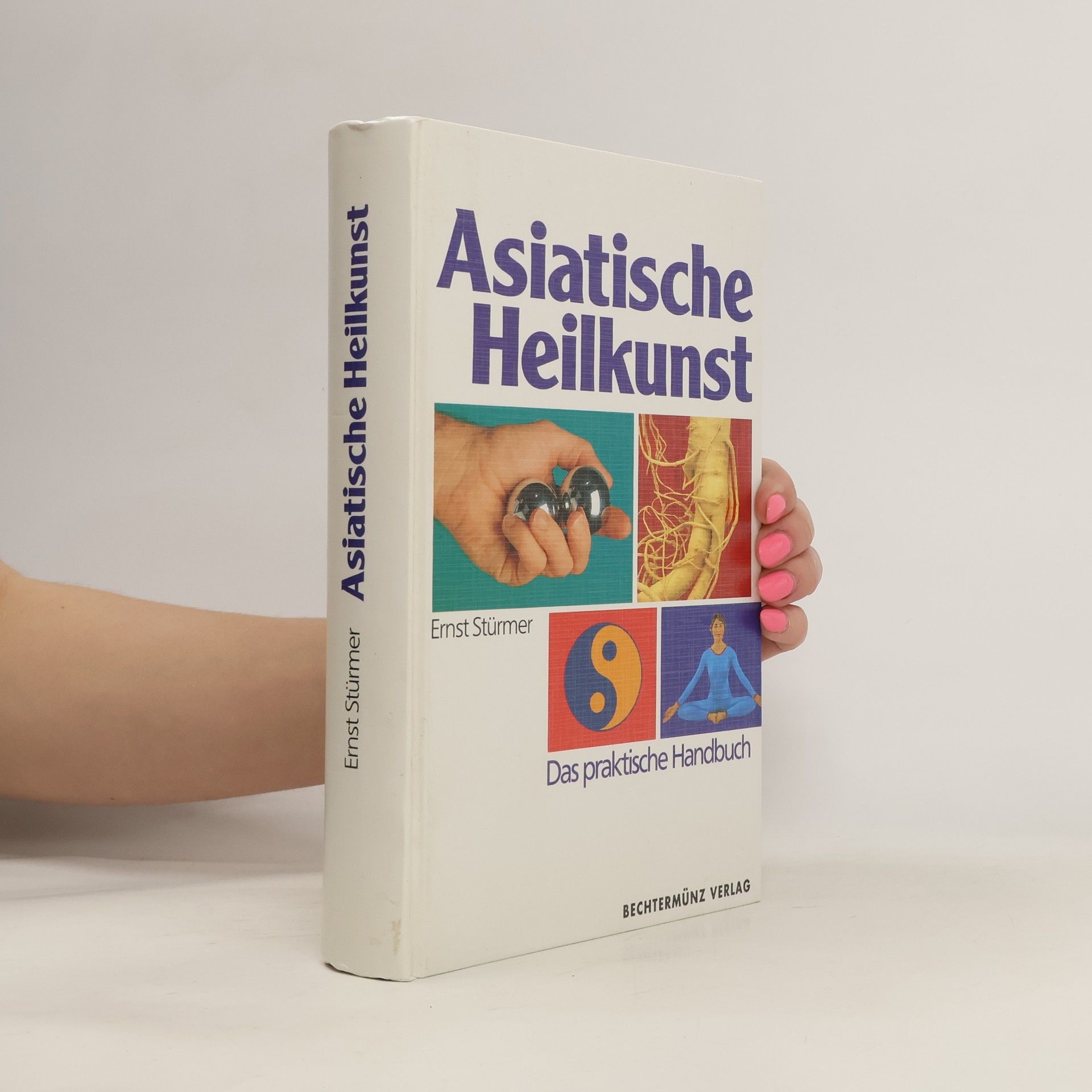 Ernst Stürmer Asiatische Heilkunst
