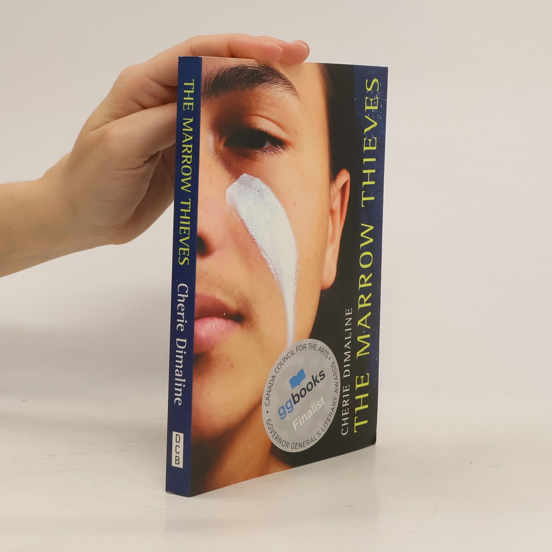 Cherie Dimaline The Marrow Thieves