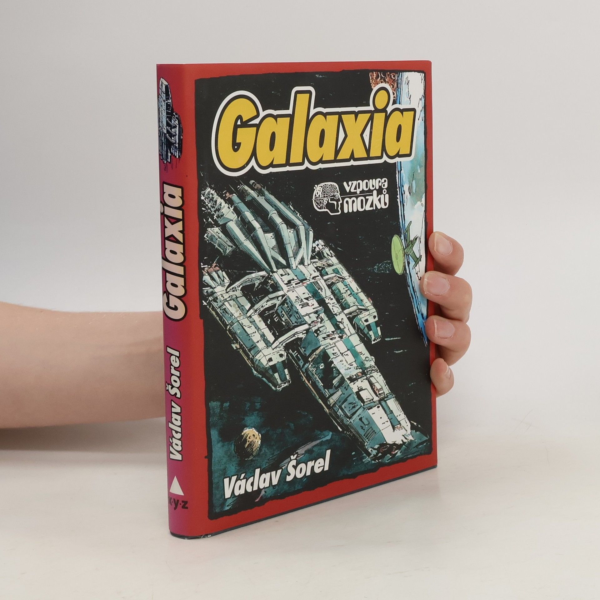 Václav Šorel Vzpoura mozků. Galaxia