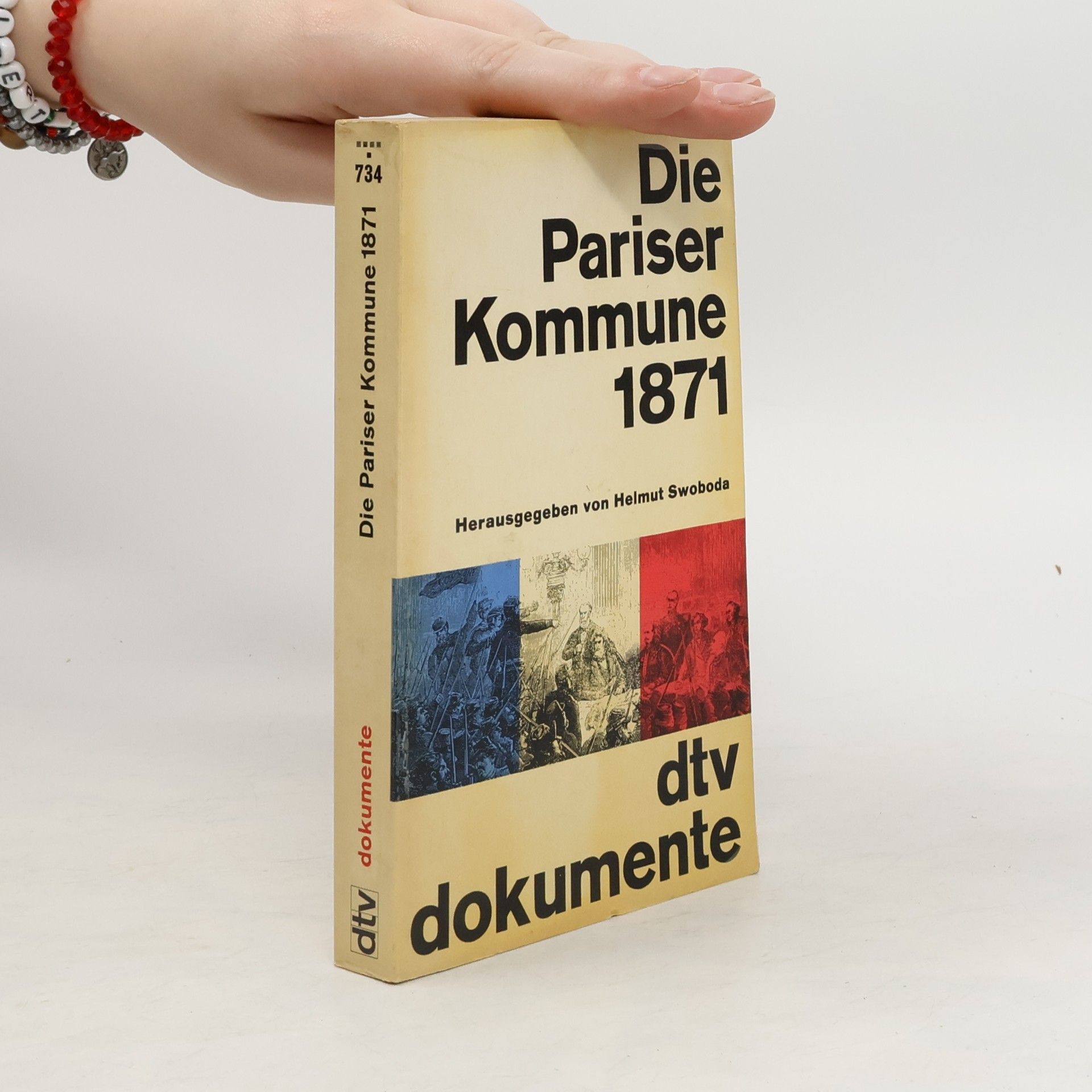 Helmut Swoboda Die Pariser Kommune 1871 [achtzehnhunderteinundsiebzig]