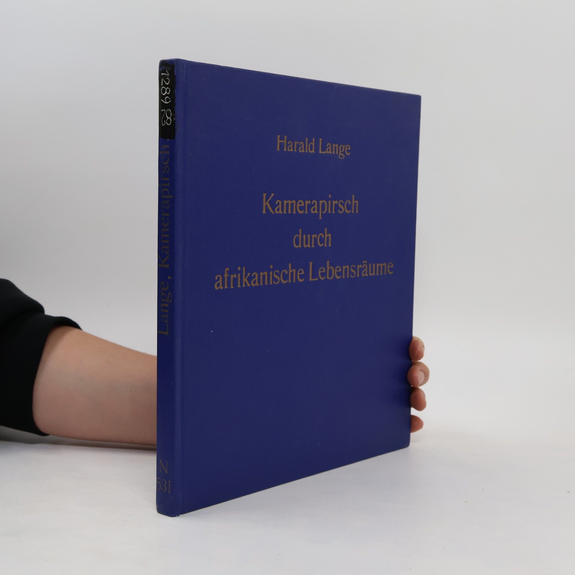 Harald Lange Kamerapirsch durch afrikanische Lebensräume