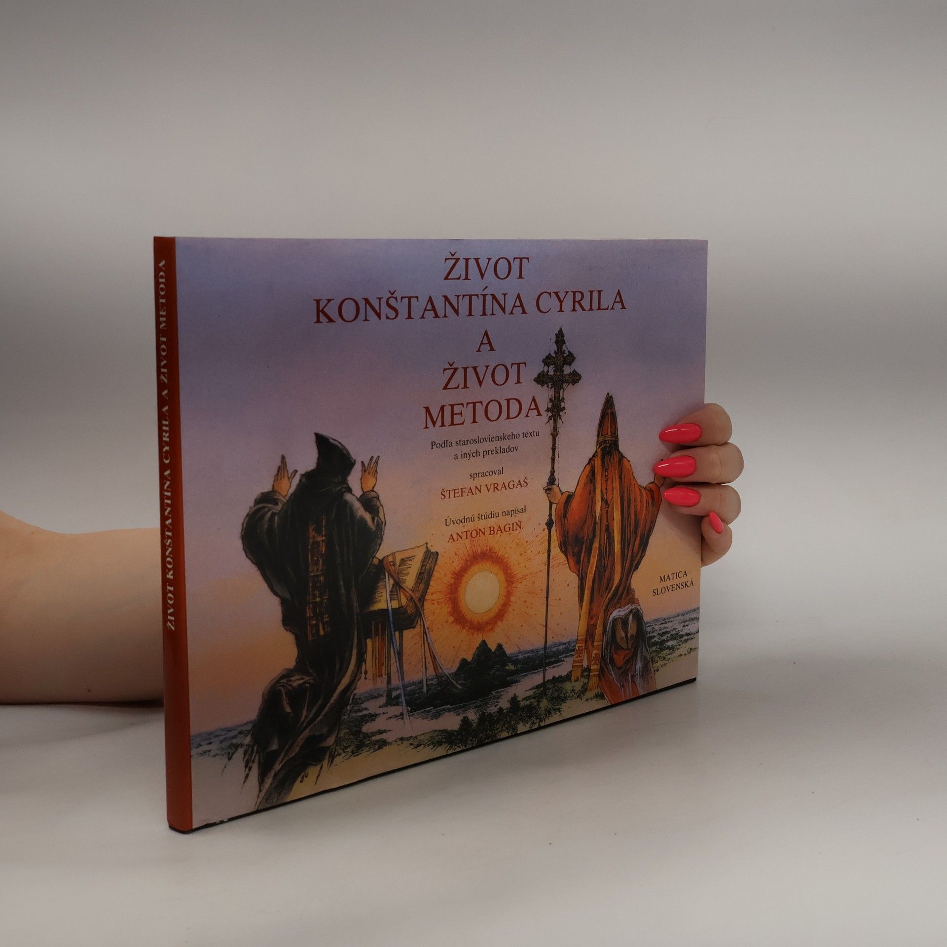 kolektiv Život Konštantína Cyrila a život Metoda