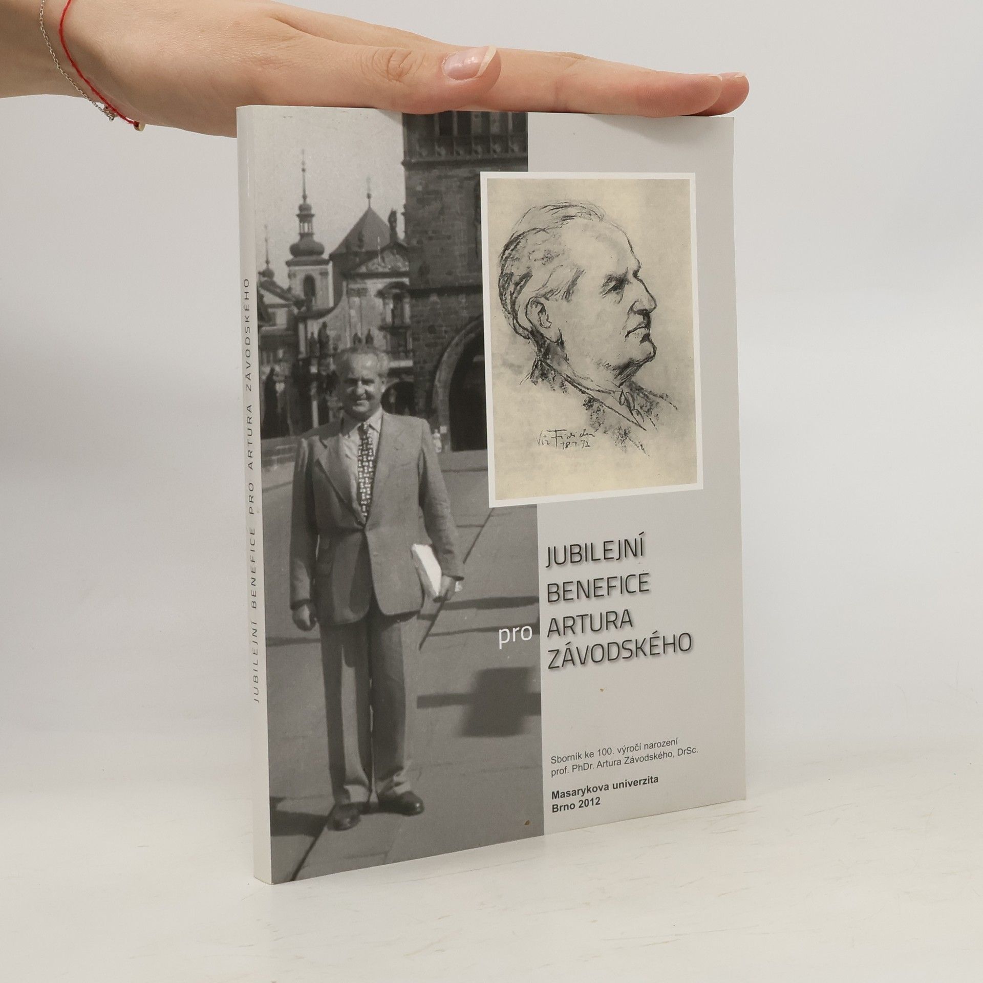 Miroslav Zelinský Jubilejní benefice pro Artura Závodského: Sborník ke 100. výročí narození prof. PhDr. Artura Závodského, DrSc.