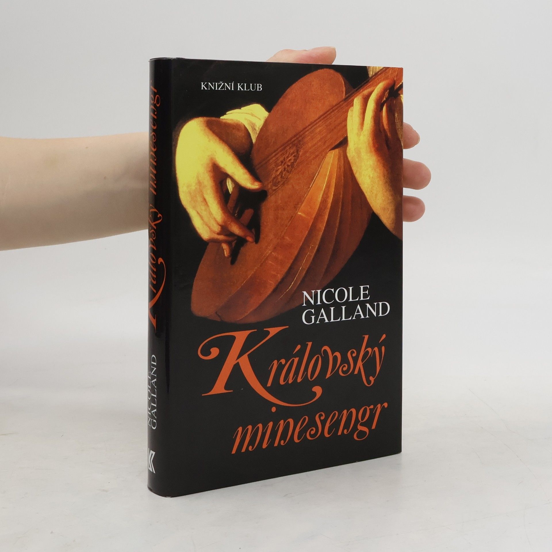 Nicole Galland Královský minesengr