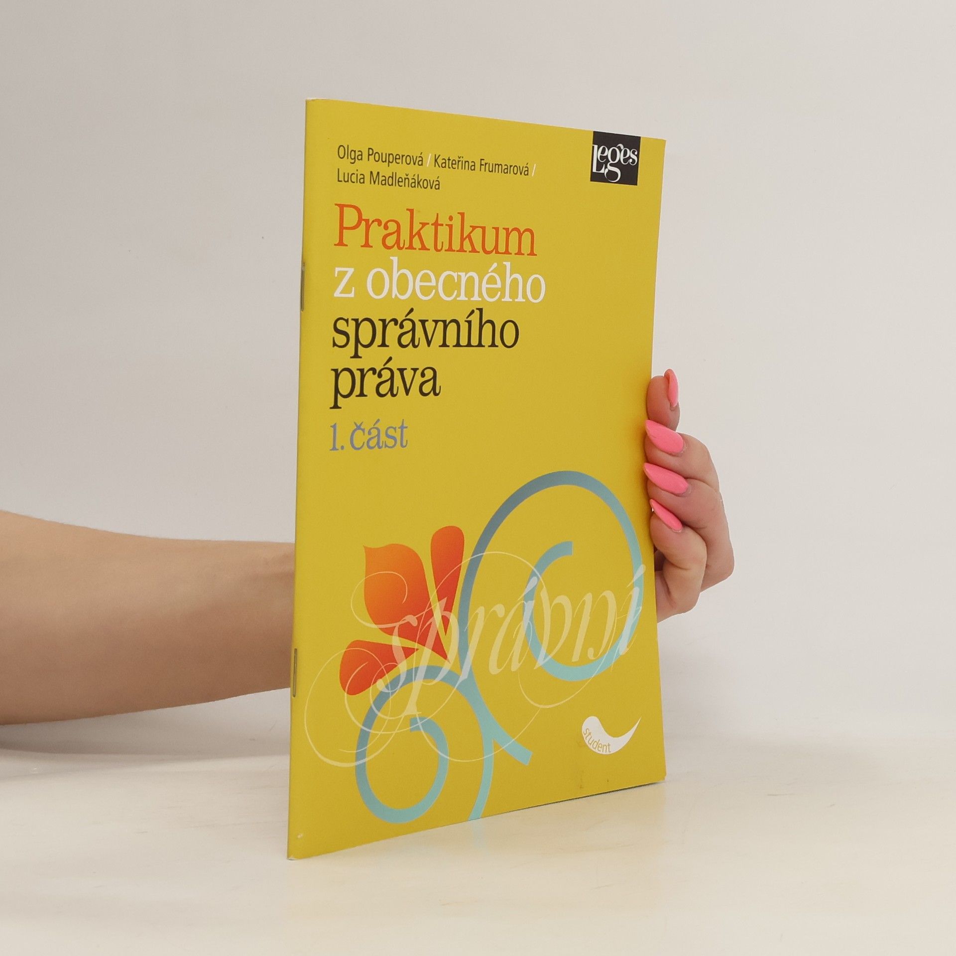 Kateřina Frumarová Praktikum z obecného správního práva 1. část