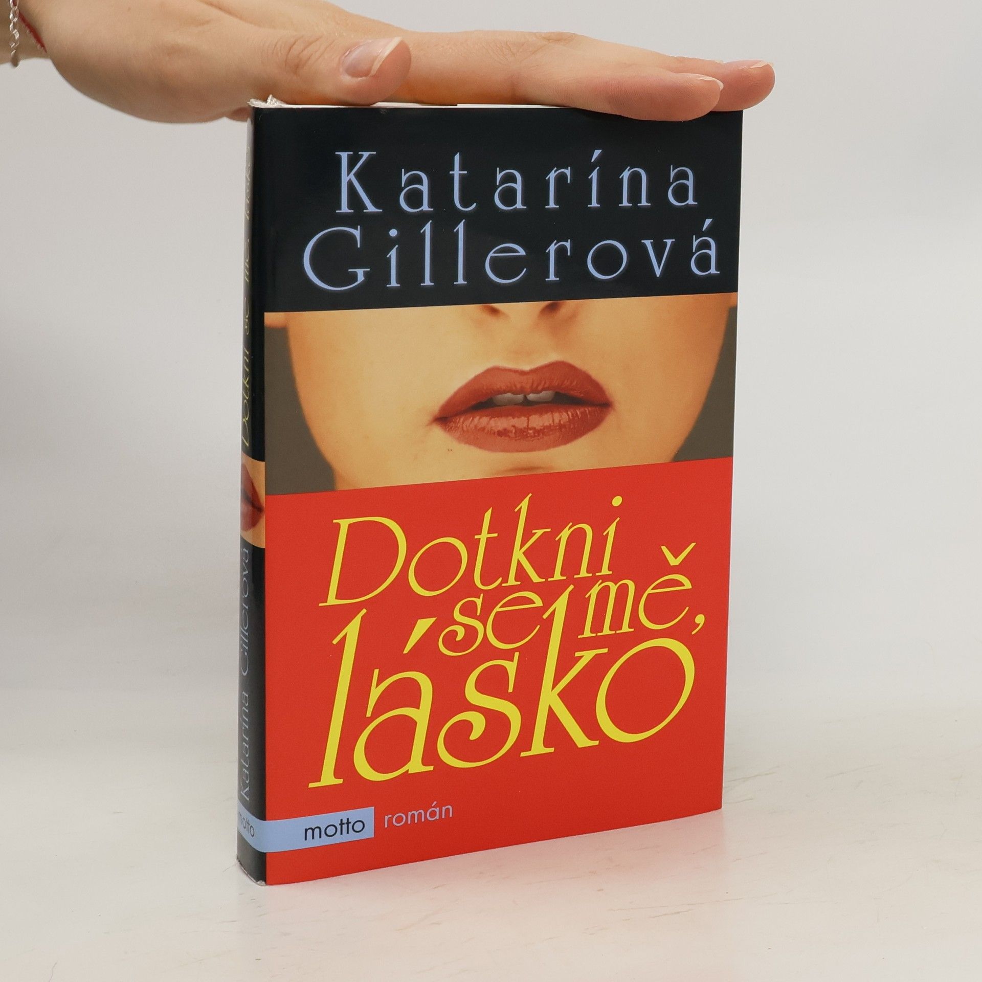 Katarína Gillerová Dotkni se mě, lásko