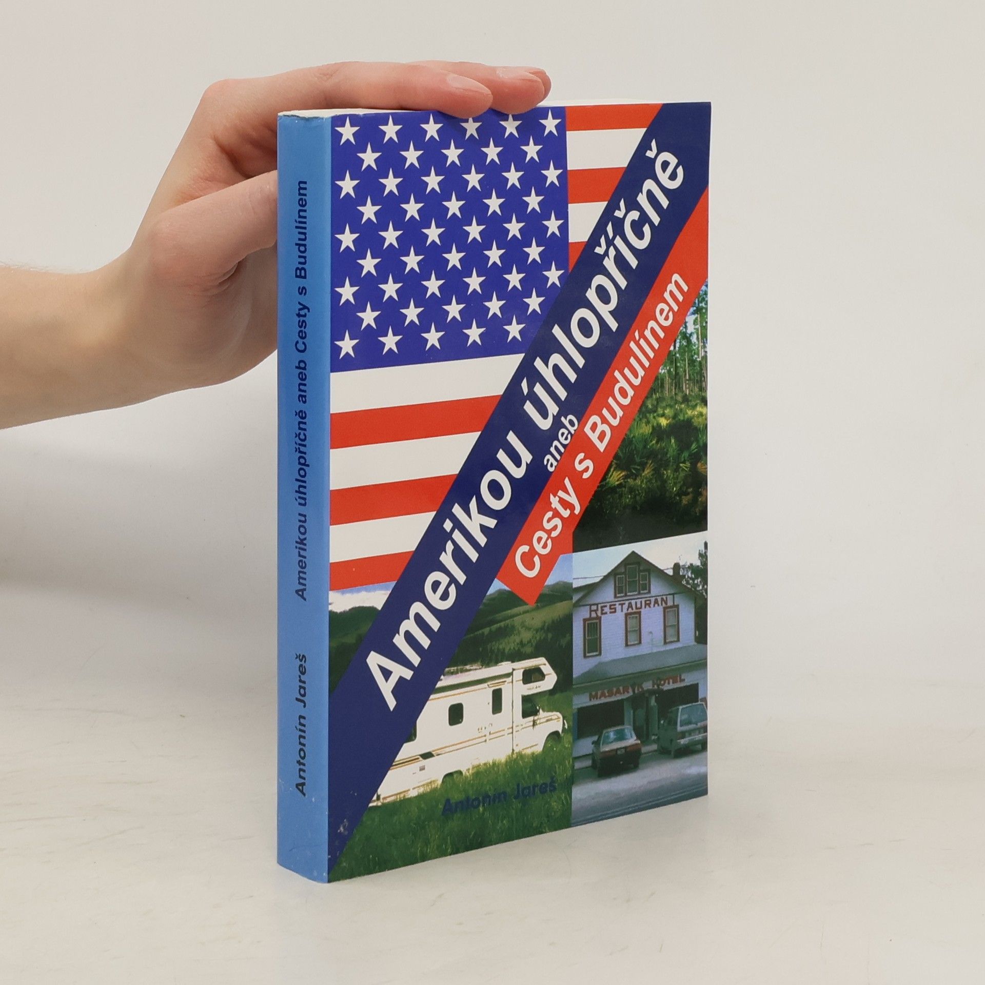Antonín Jareš Amerikou úhlopříčně aneb Cesty s Budulínem