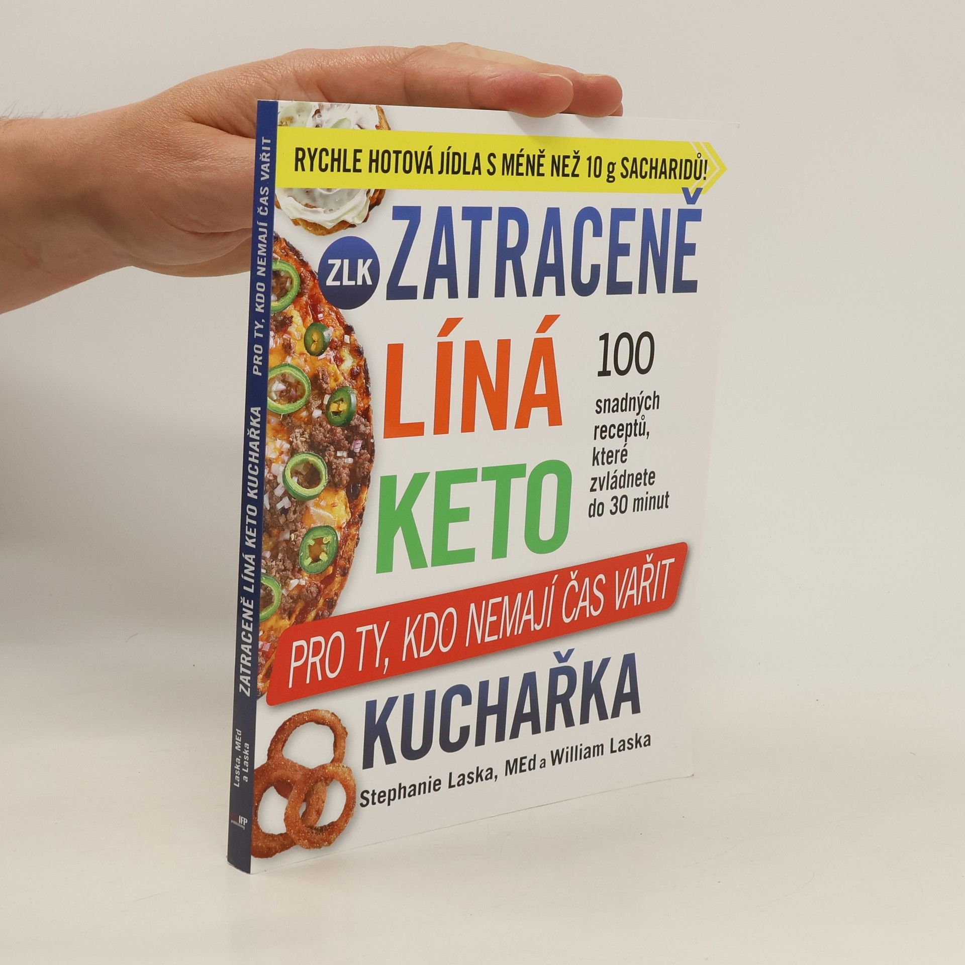 Stephanie Laska Zatraceně líná keto kuchařka. Pro ty, kdo nemají čas vařit