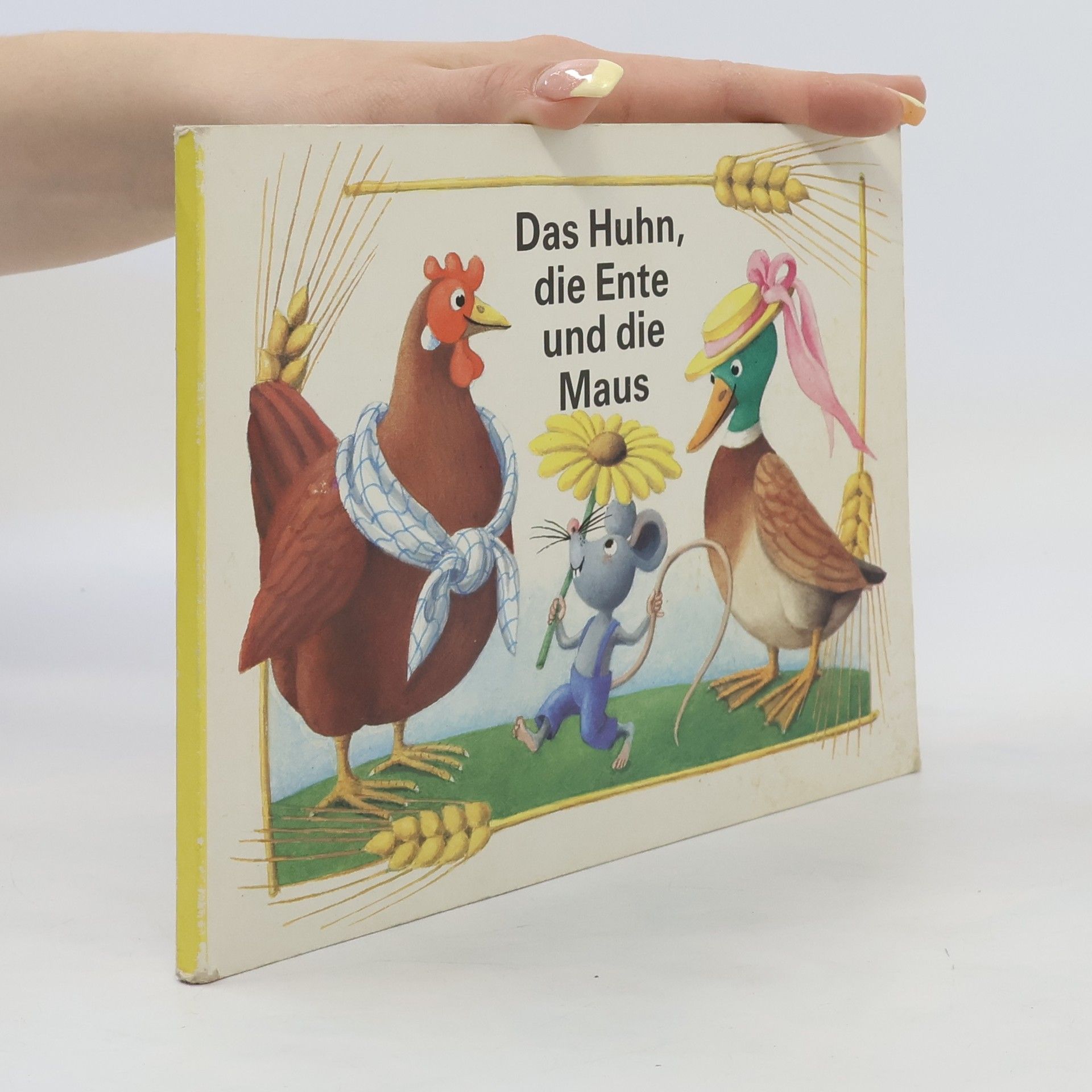 Lieselotte Scherffig Das Huhn, die Ente und die Maus