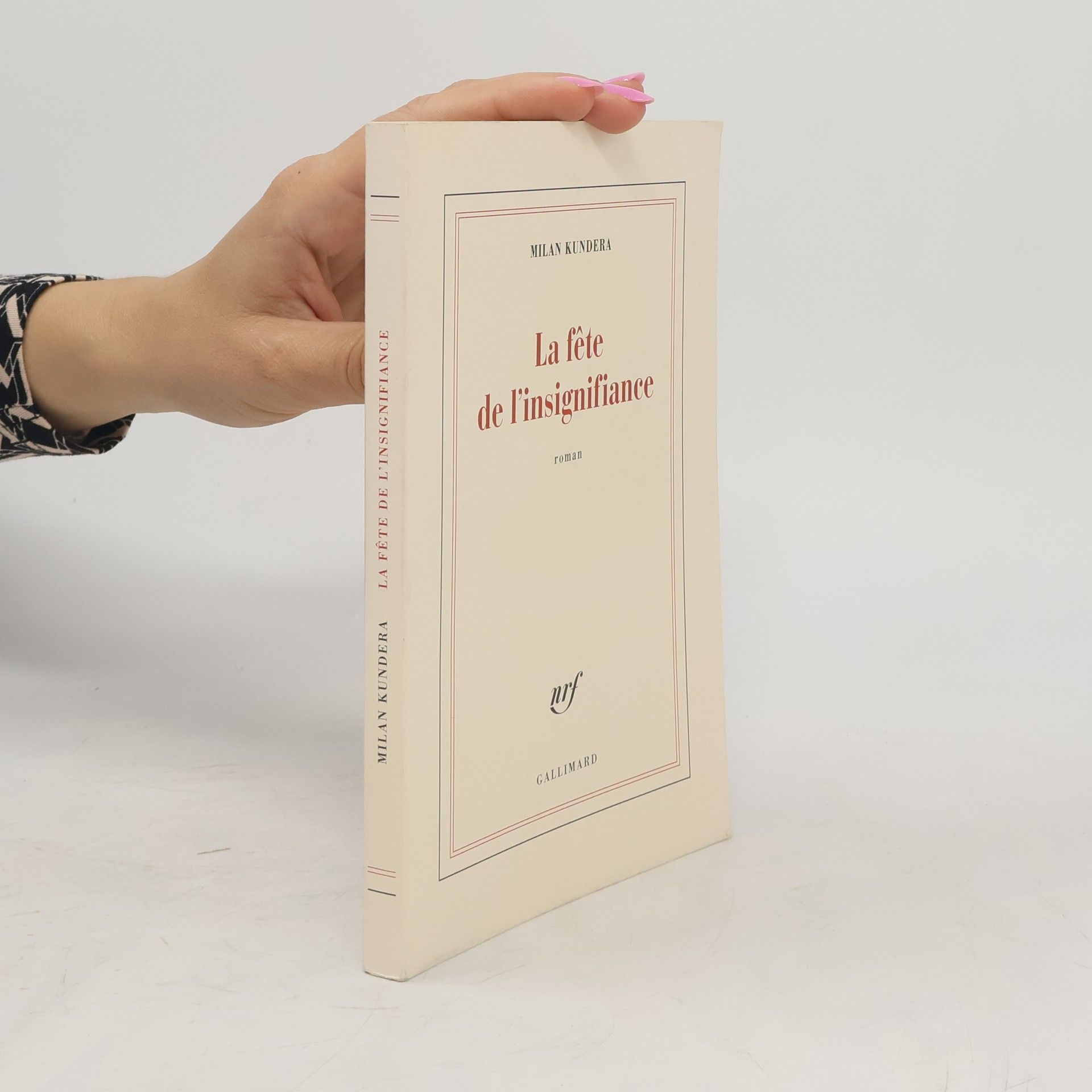 Milan Kundera La fête de l'insignifiance