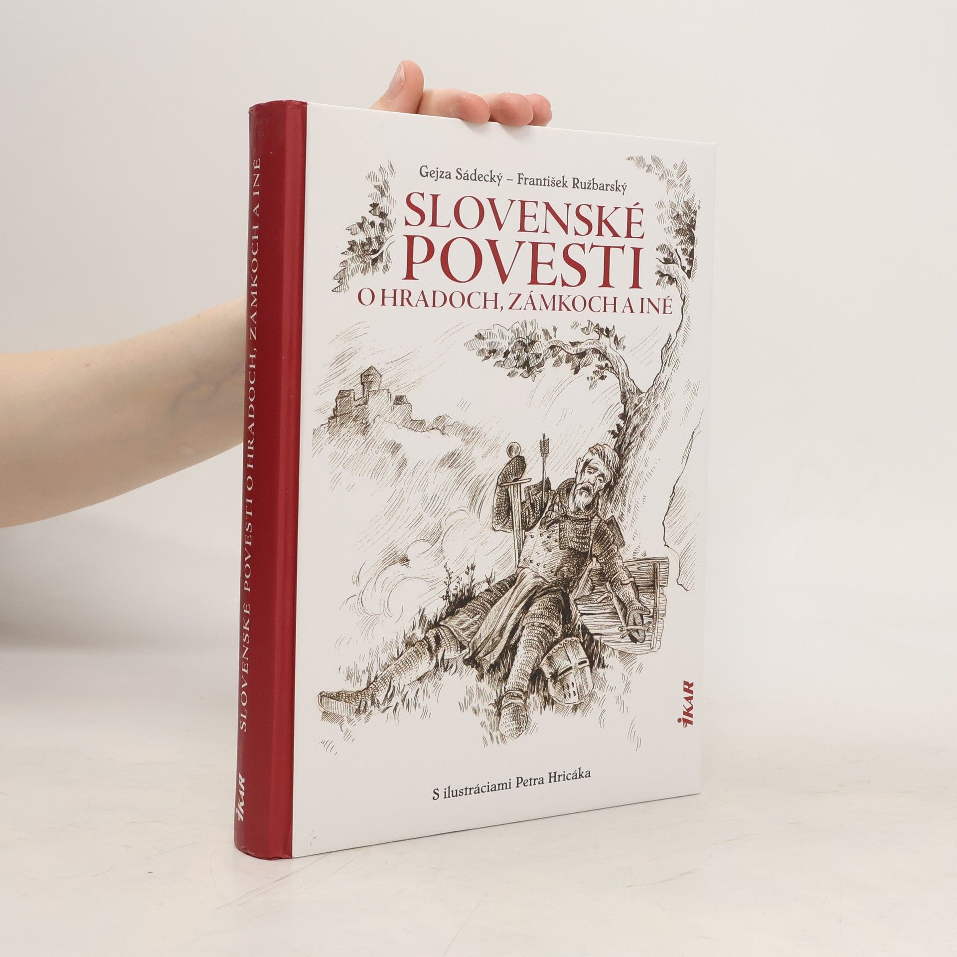 Gejza Sádecký Slovenské povesti o hradoch a zámkoch a iné