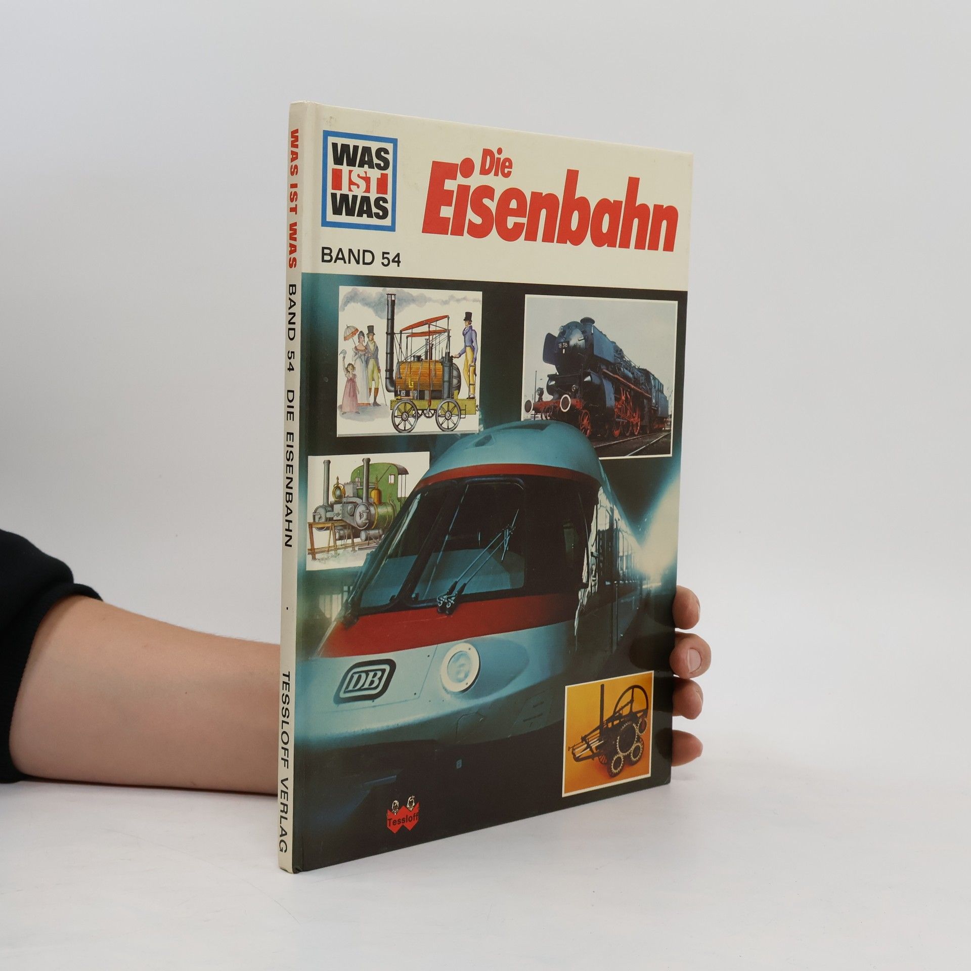 Collective Was ist was. Band 54. Die Eisenbahn
