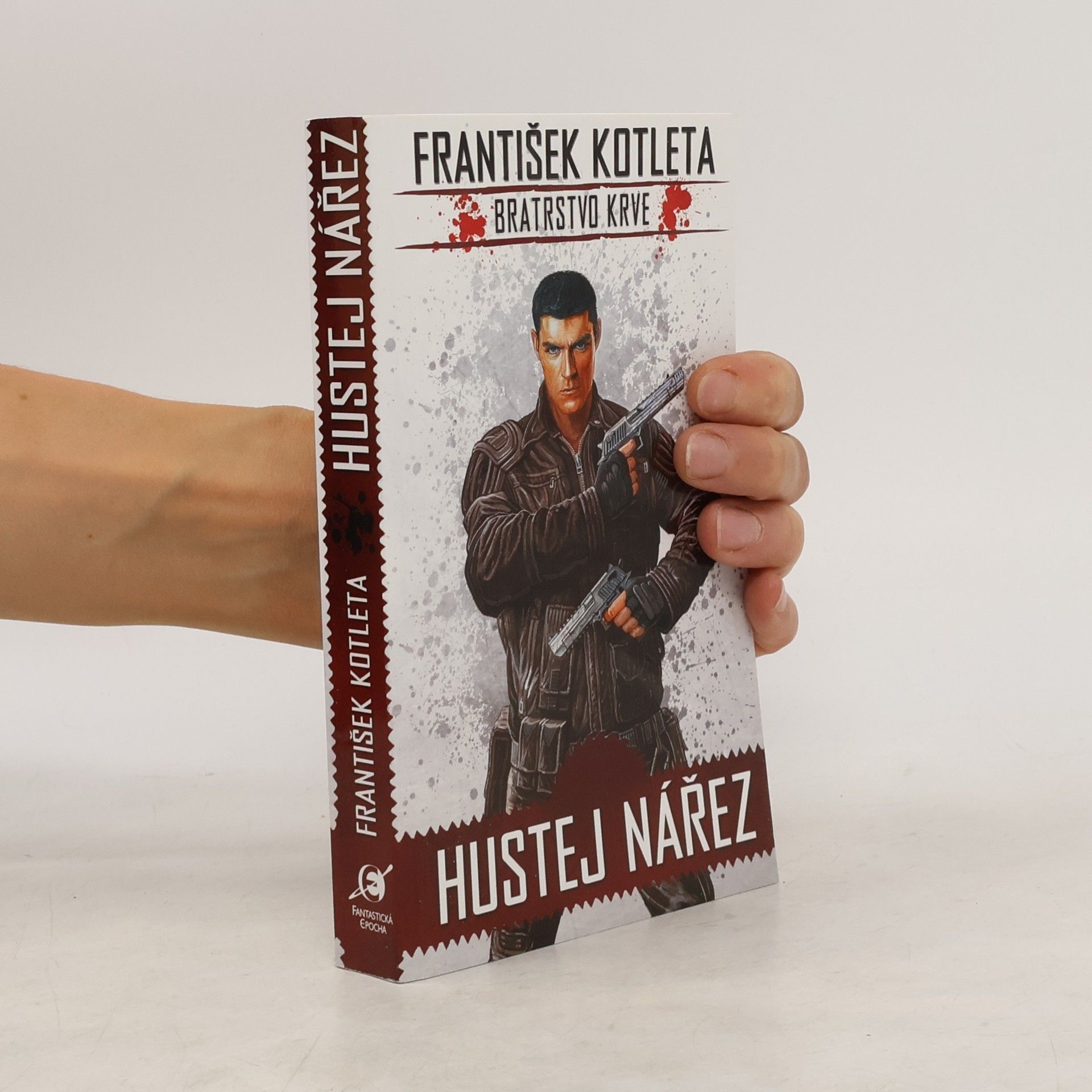 František Kotleta Bratrstvo krve 1. Hustej nářez.